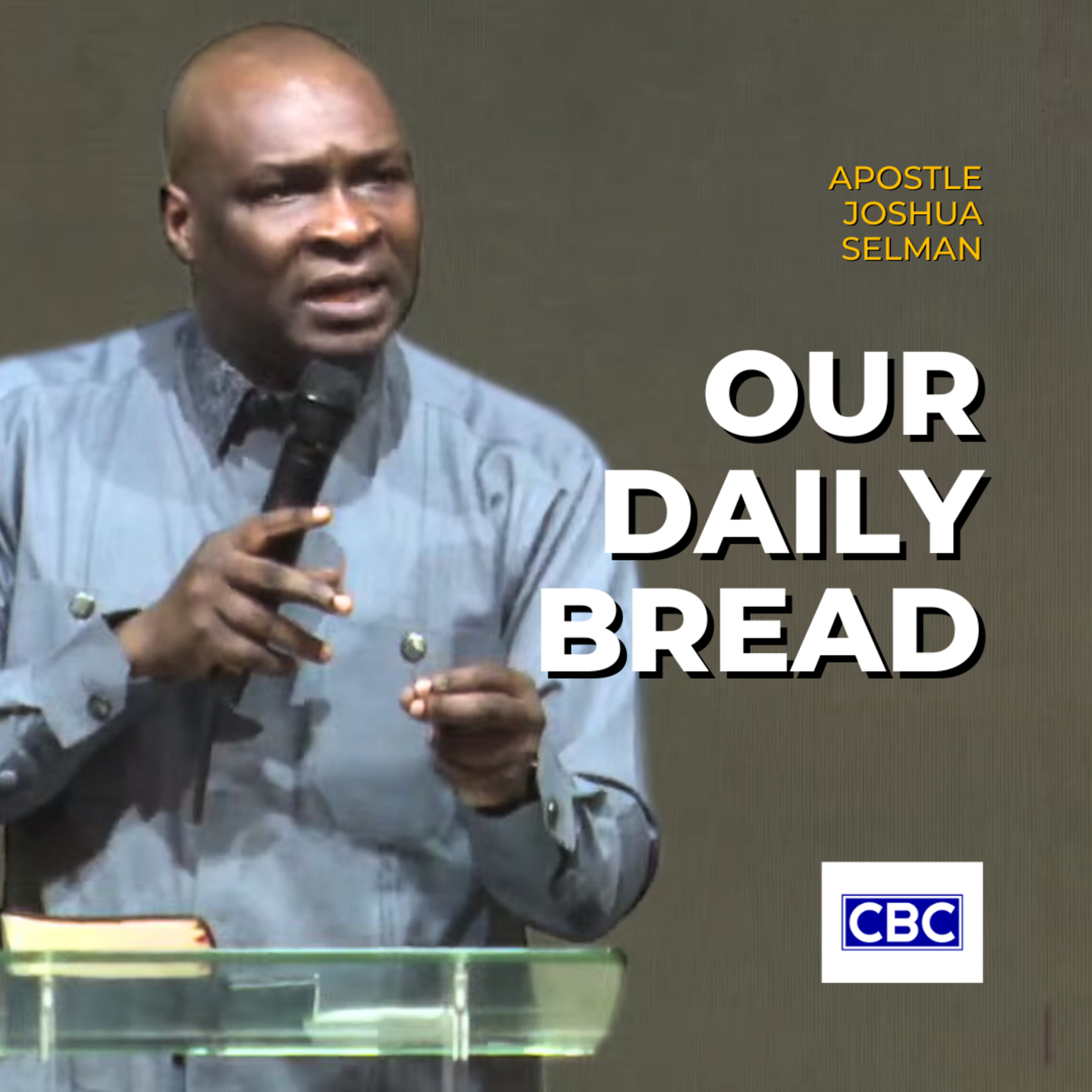 Our Daily Bread || Apostle Joshua Selman episode artwork
