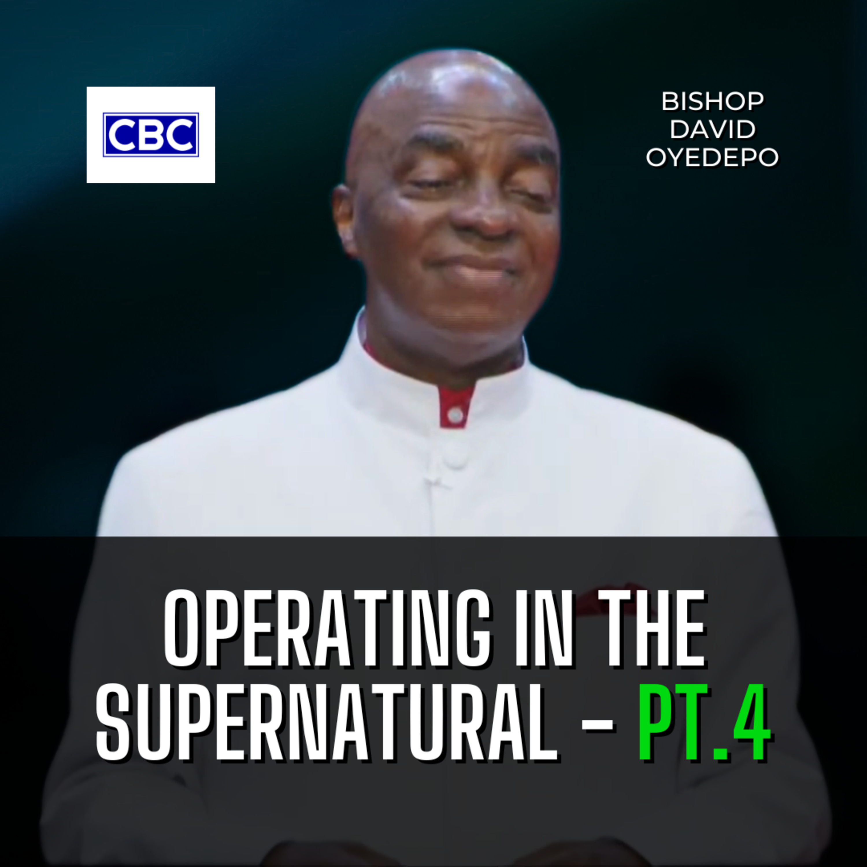Operating In The Supernatural - Pt.4 || Bishop David Oyedepo episode artwork