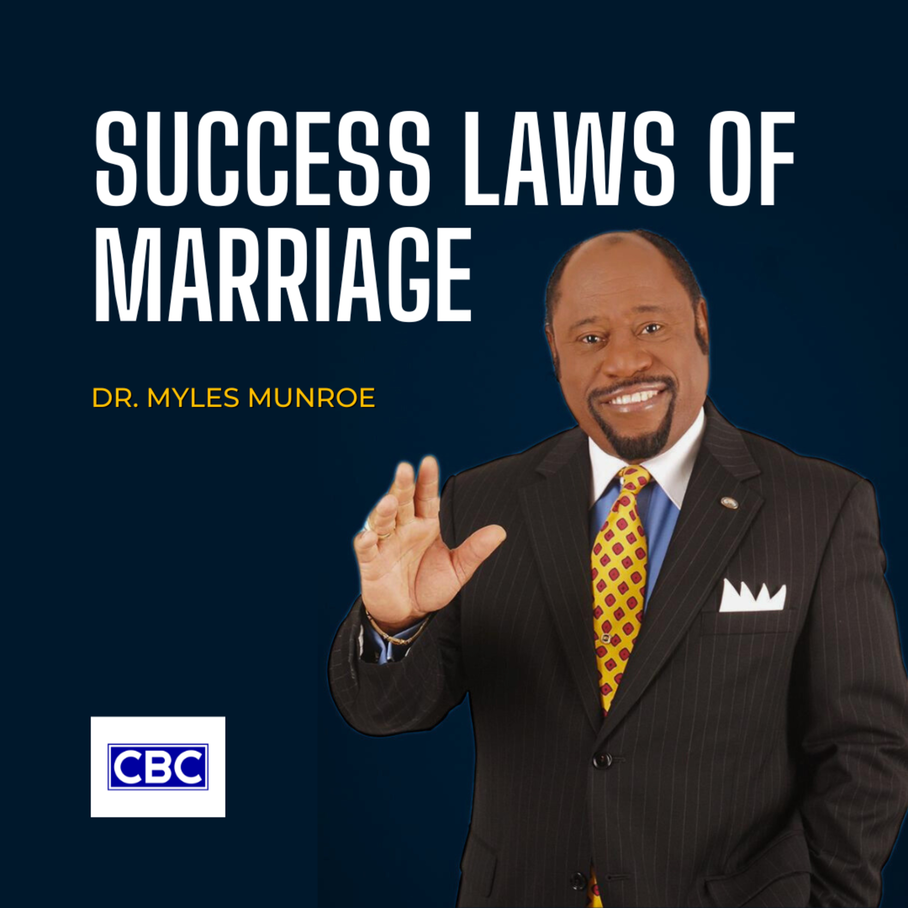 Success Laws of Marriage || Dr. Myles Munroe episode artwork