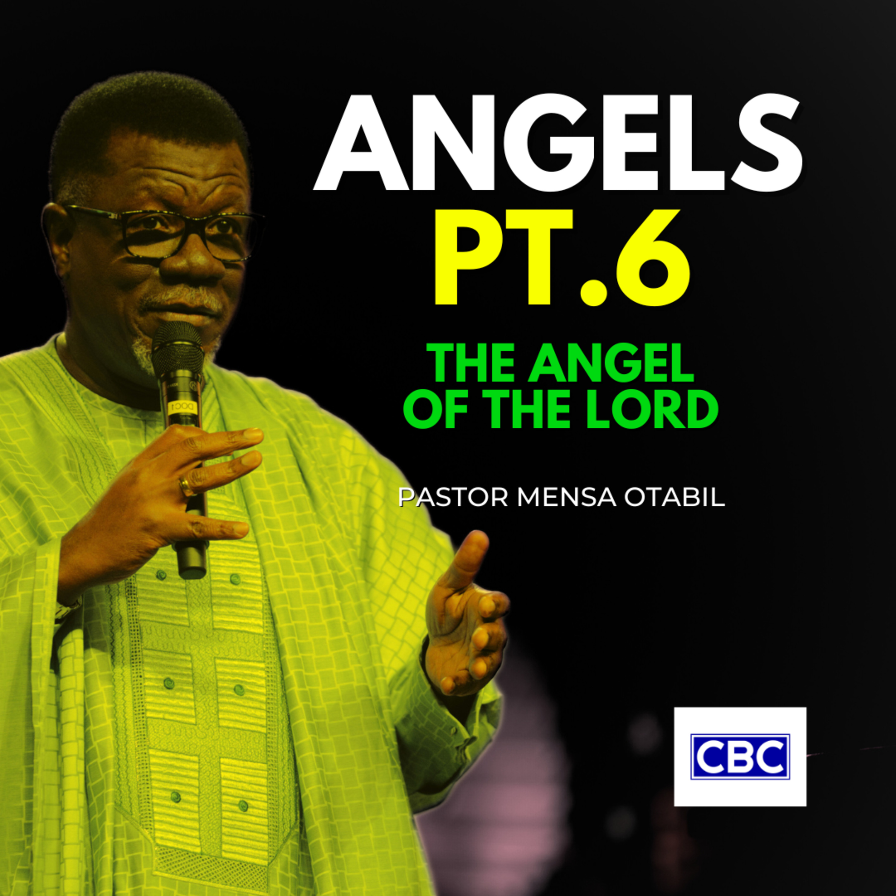 ANGELS - Pt.6 (The Angel Of The LORD) || Pastor Mensa Otabil episode artwork