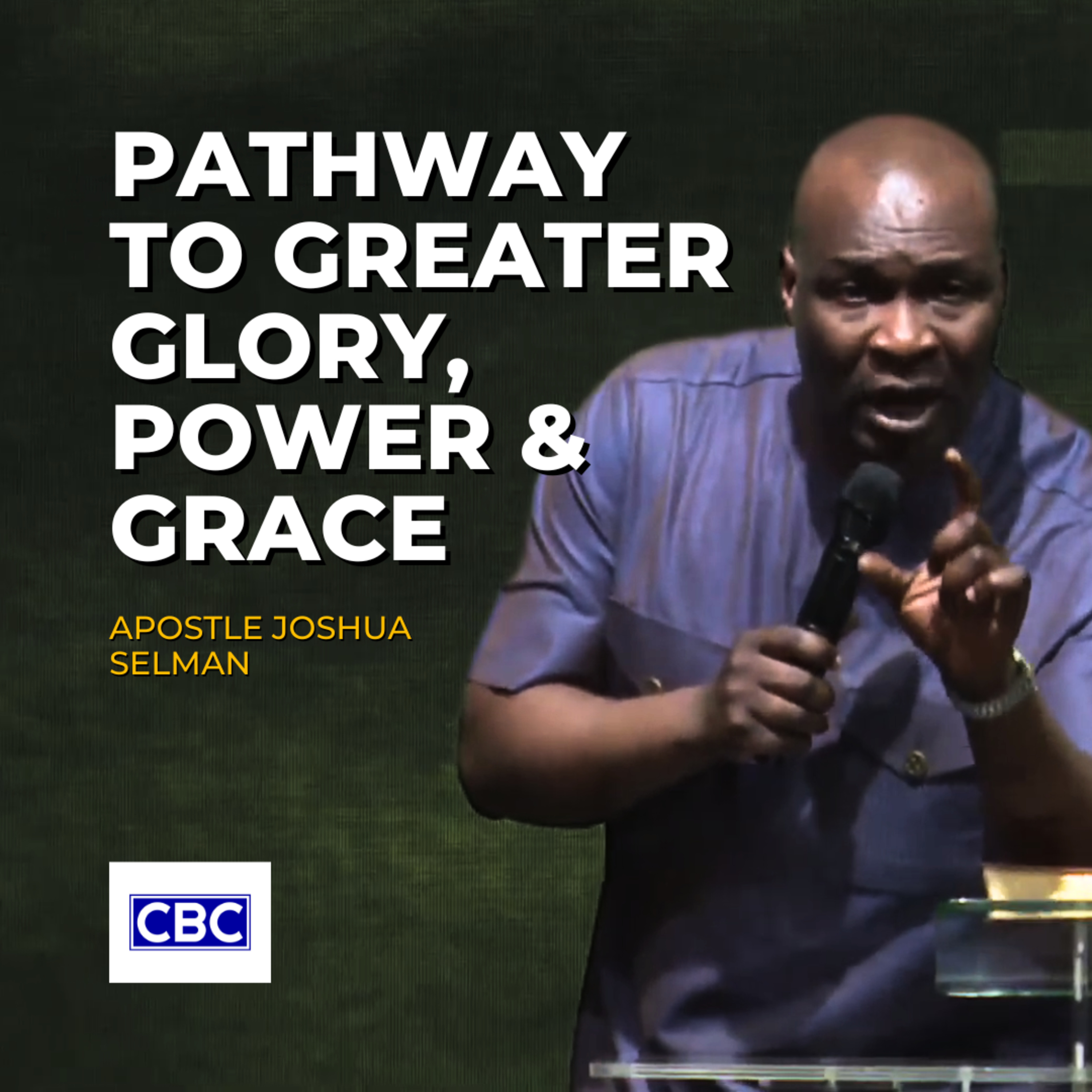 Pathway To Greater Glory, Power & Grace || Apostle Joshua Selman episode artwork