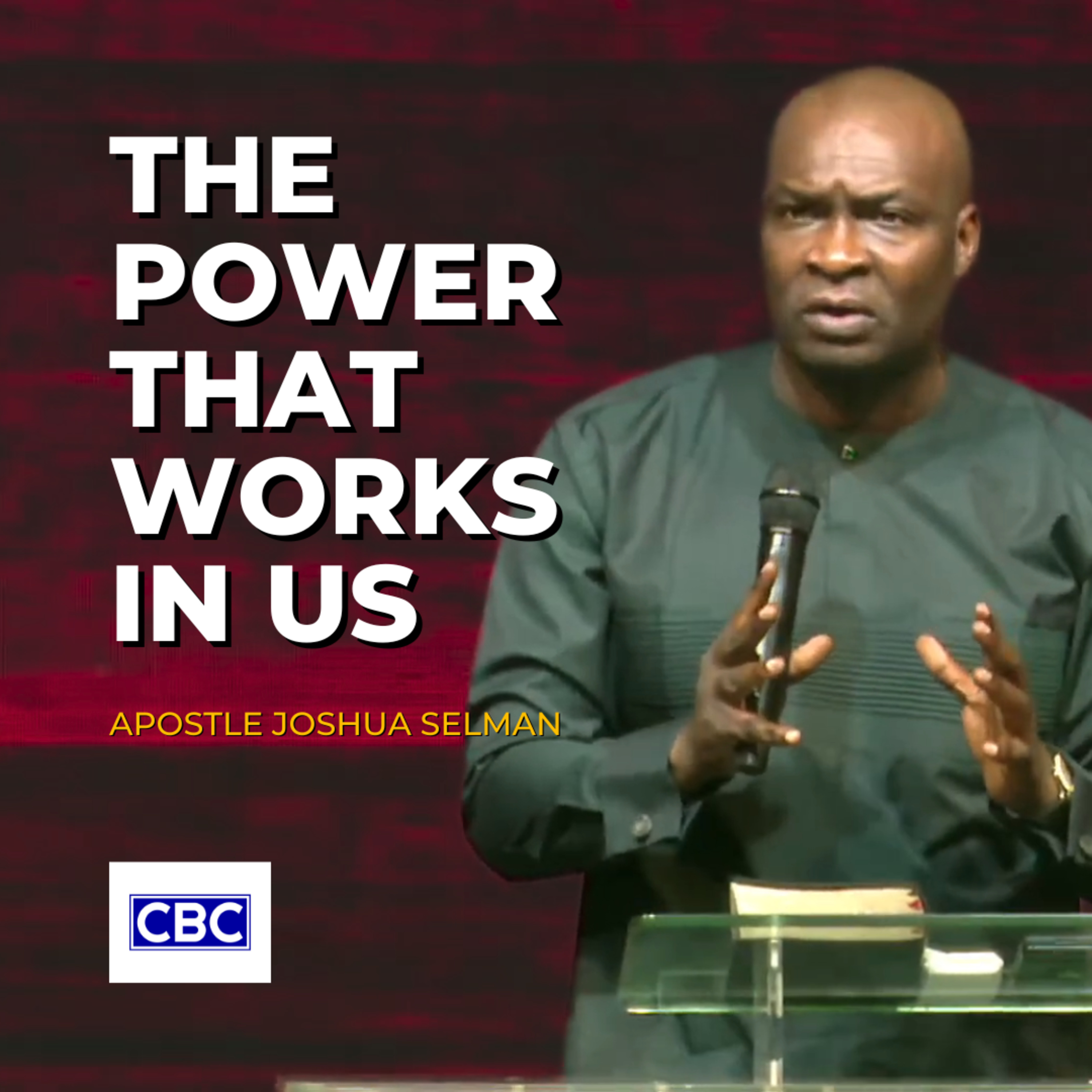 The Power That Works In Us || Apostle Joshua Selman episode artwork