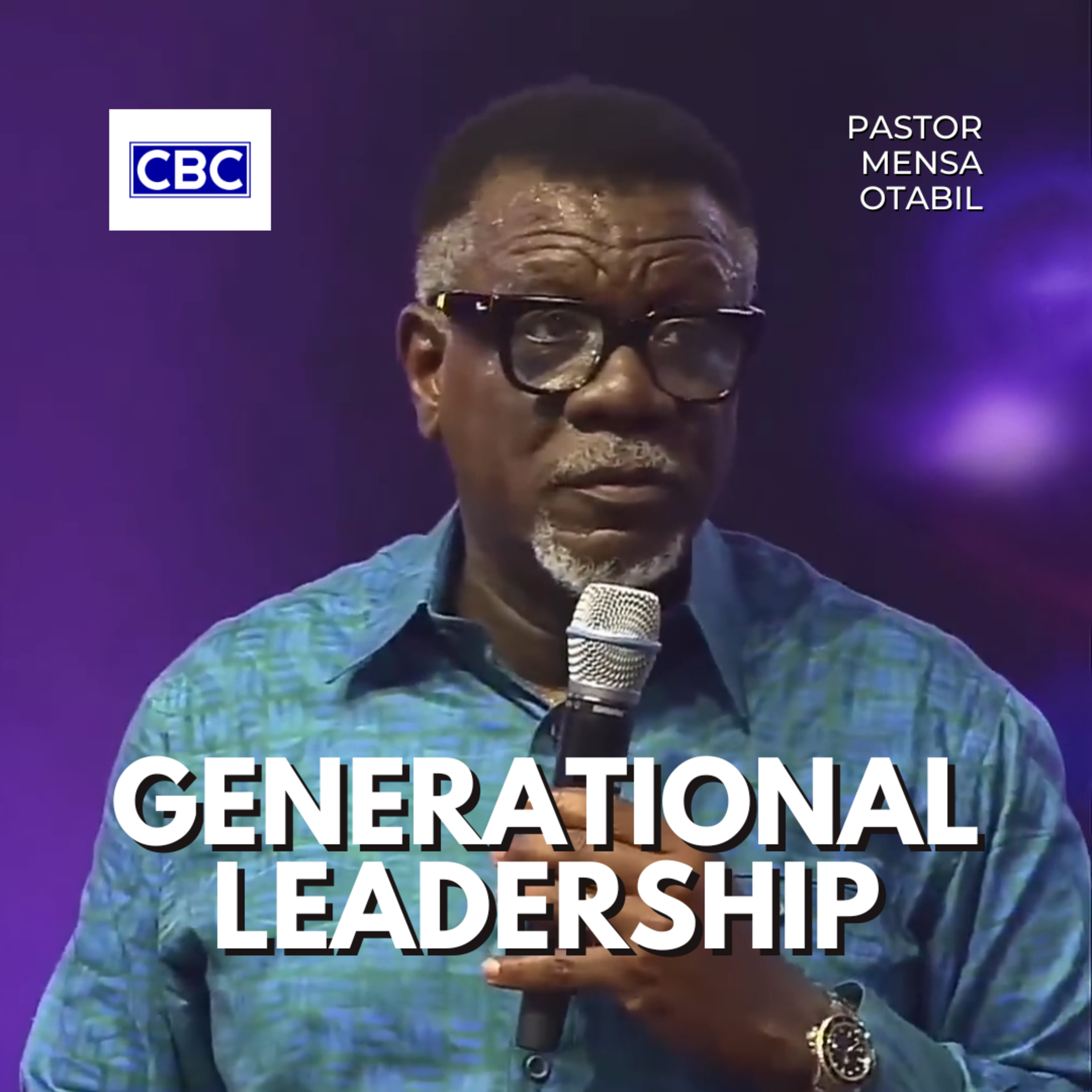 Generational Leadership || Pastor Mensa Otabil episode artwork