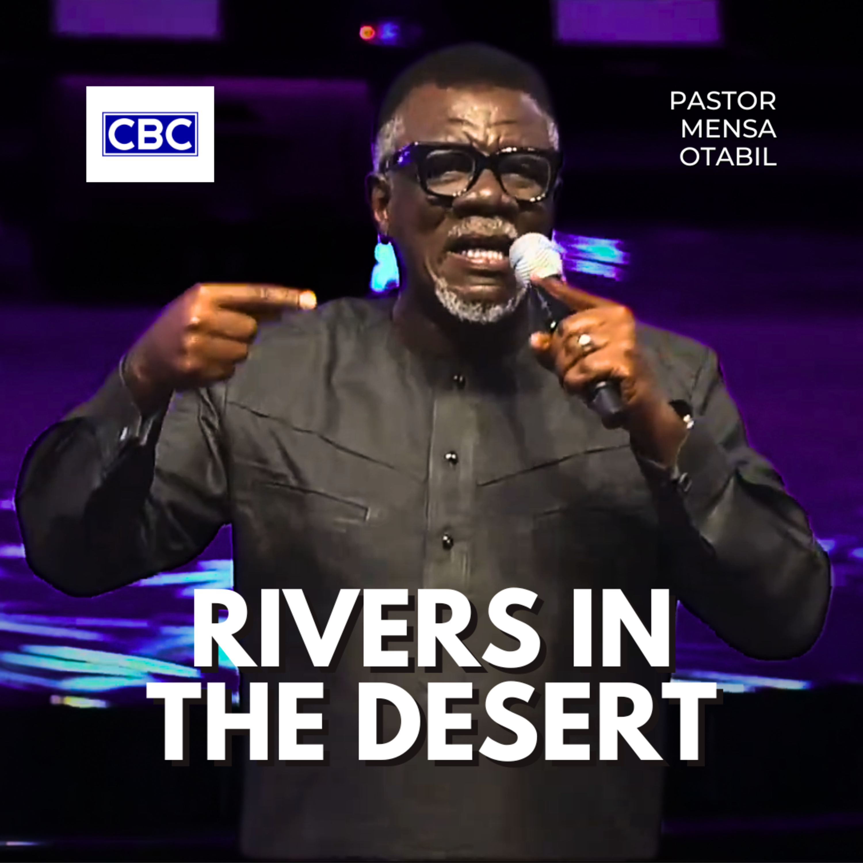 Rivers In The Desert || Pastor Mensa Otabil episode artwork