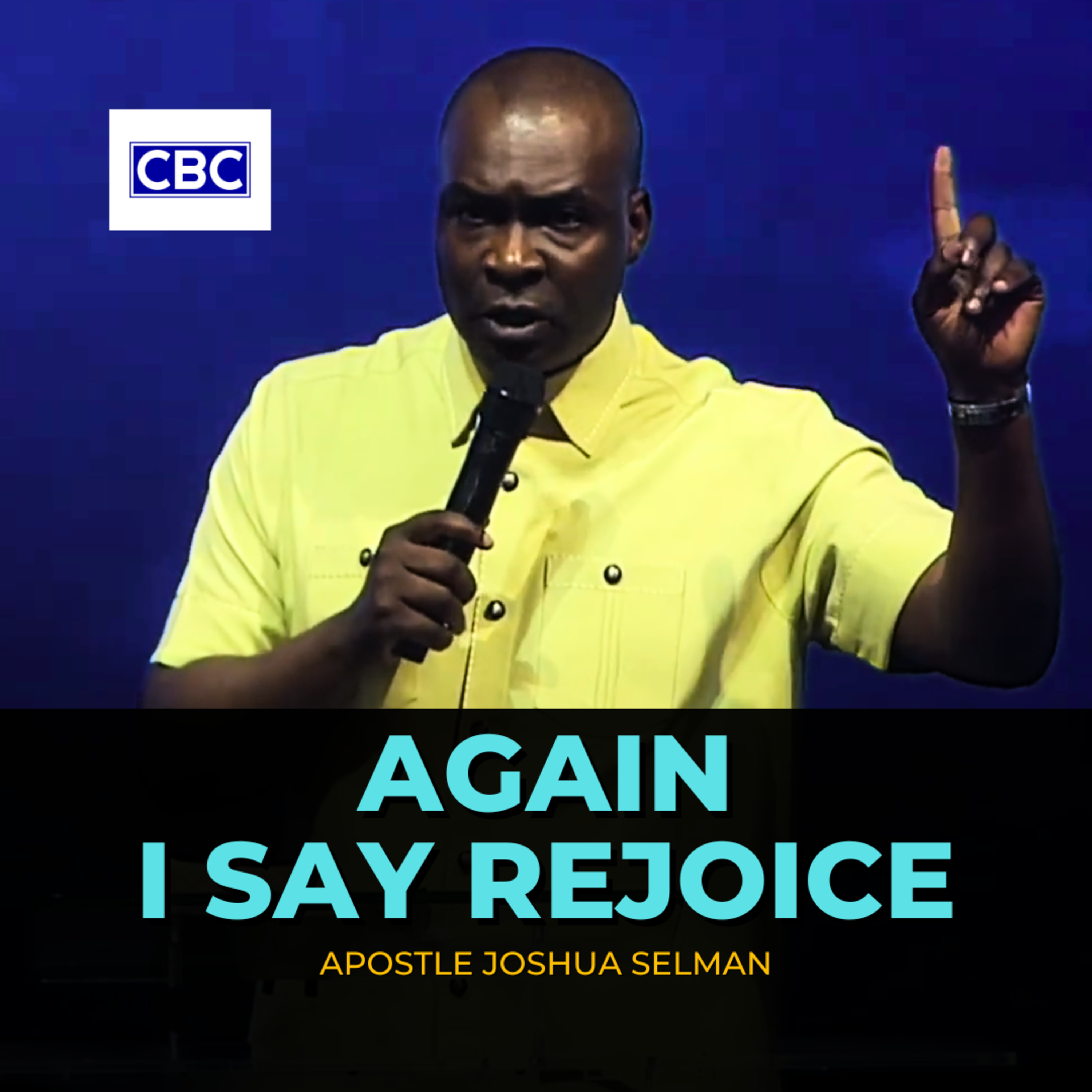 Again I Say Rejoice || Apostle Joshua Selman episode artwork