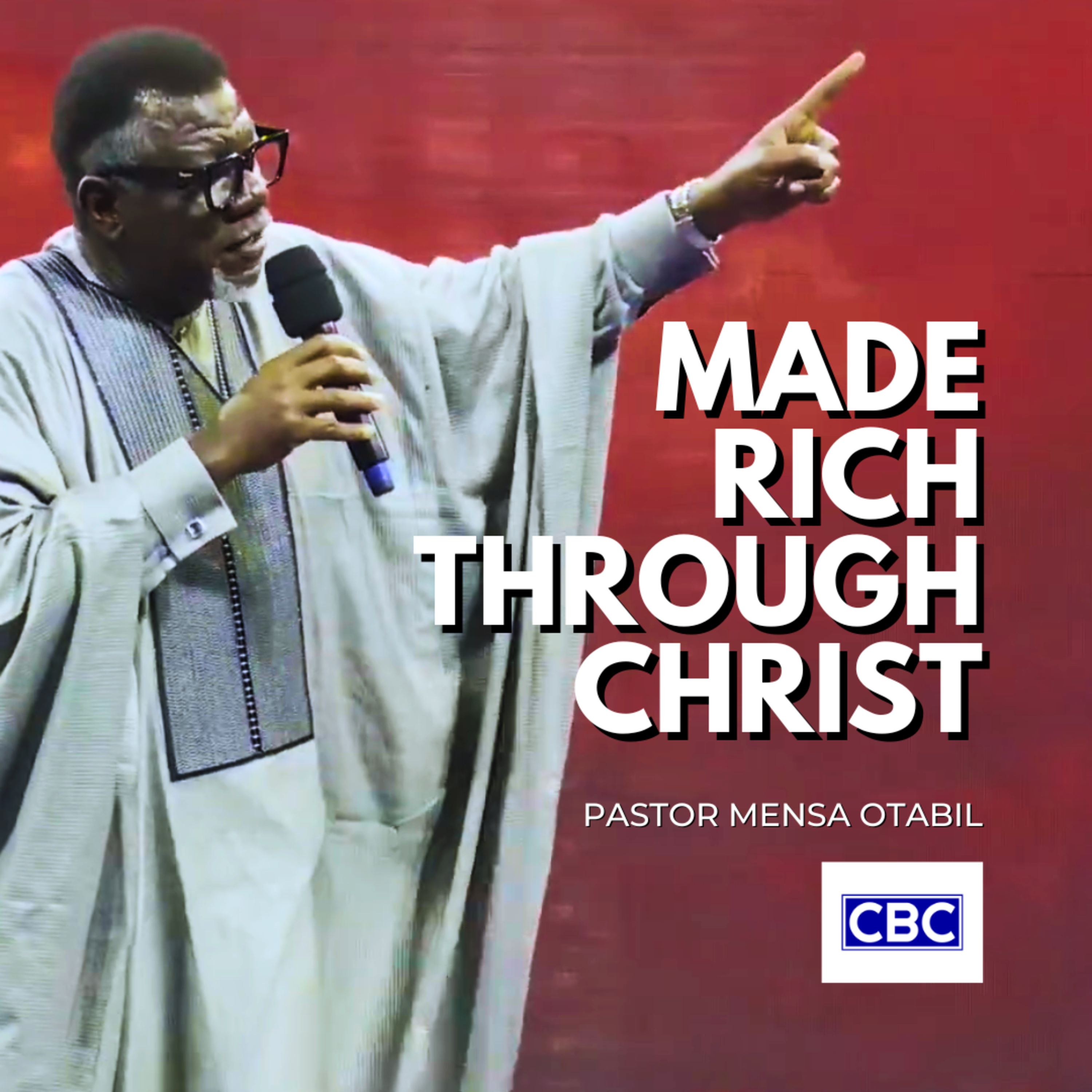 Made Rich Through Christ || Pastor Mensa Otabil episode artwork