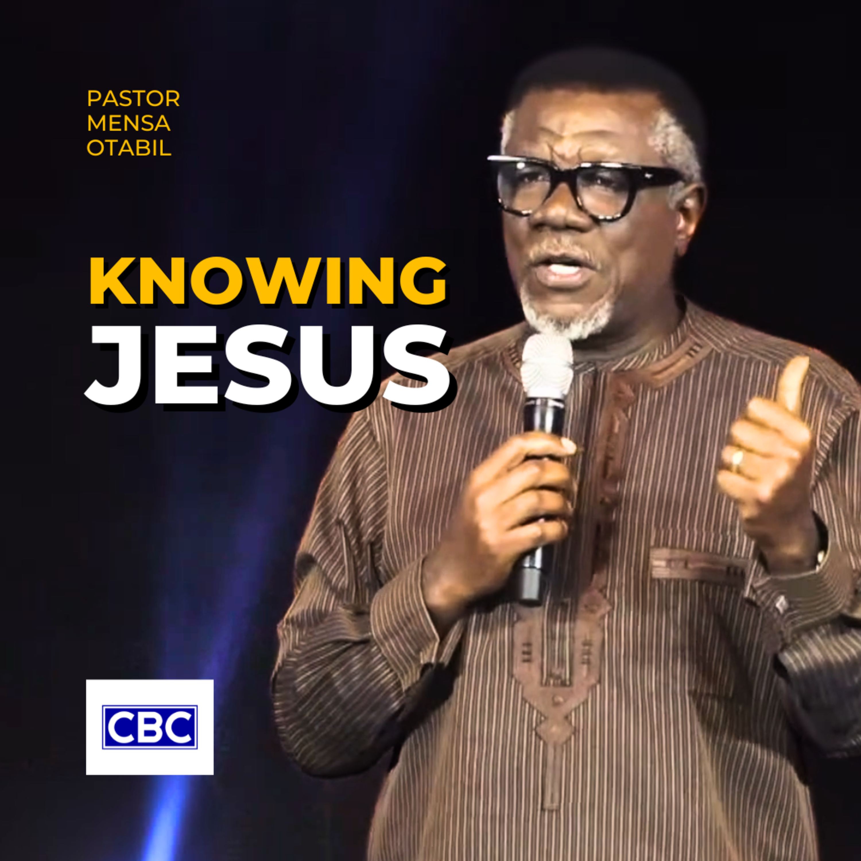 Knowing Jesus || Pastor Mensa Otabil episode artwork