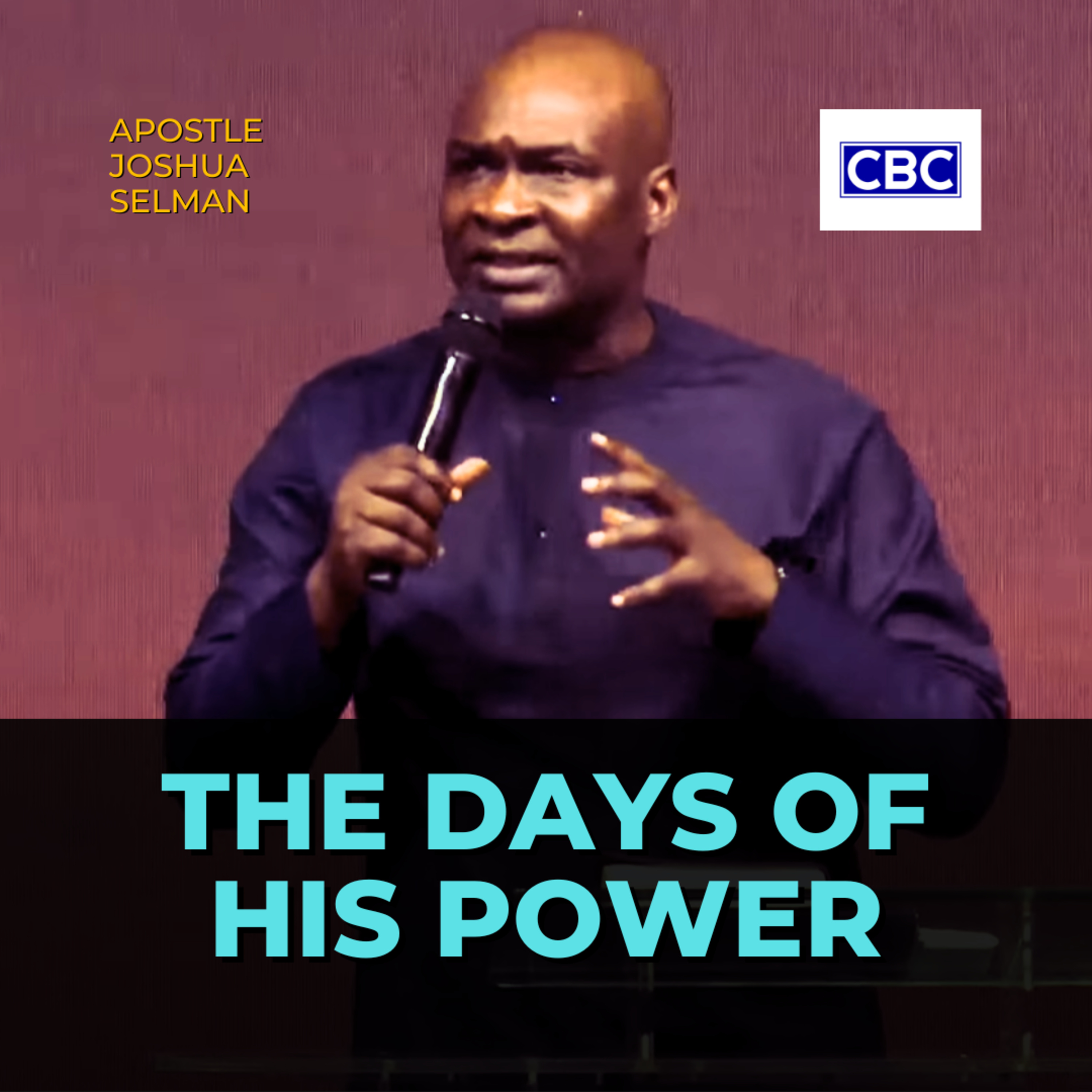 The Days of His Power | Apostle Joshua Selman episode artwork