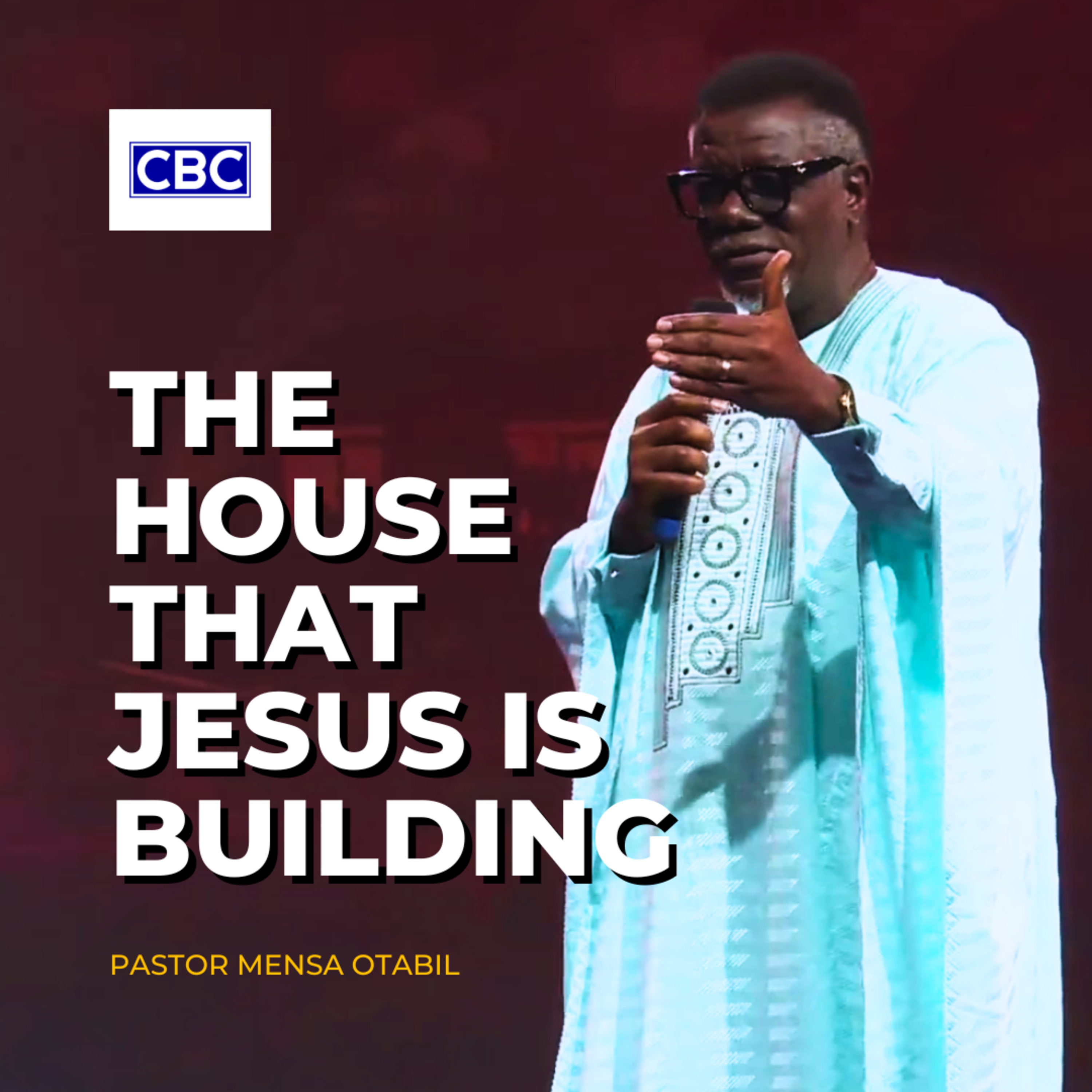 The House That Jesus Is Building || Pastor Mensa Otabil episode artwork