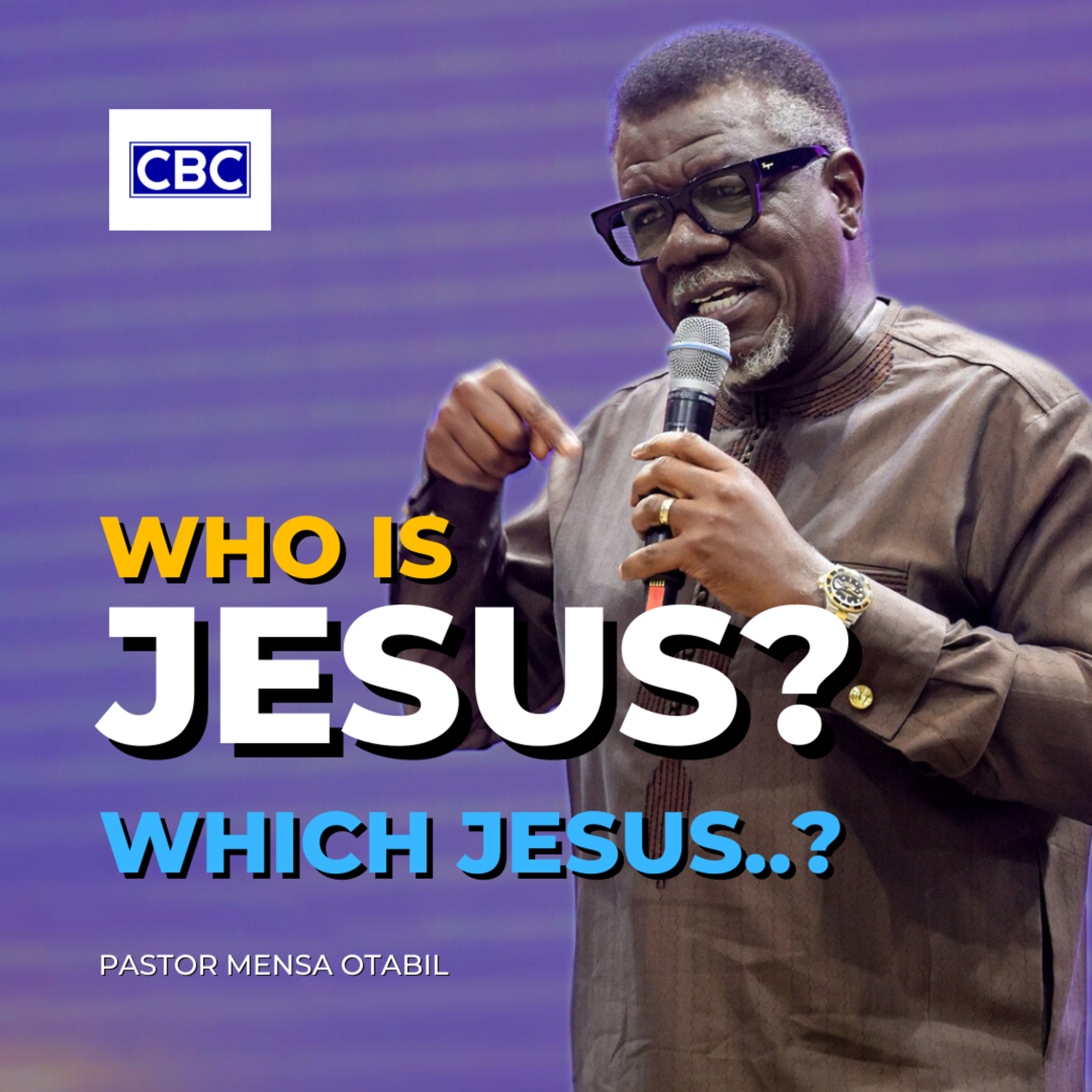 Who Is Jesus? || Pastor Mensa Otabil episode artwork
