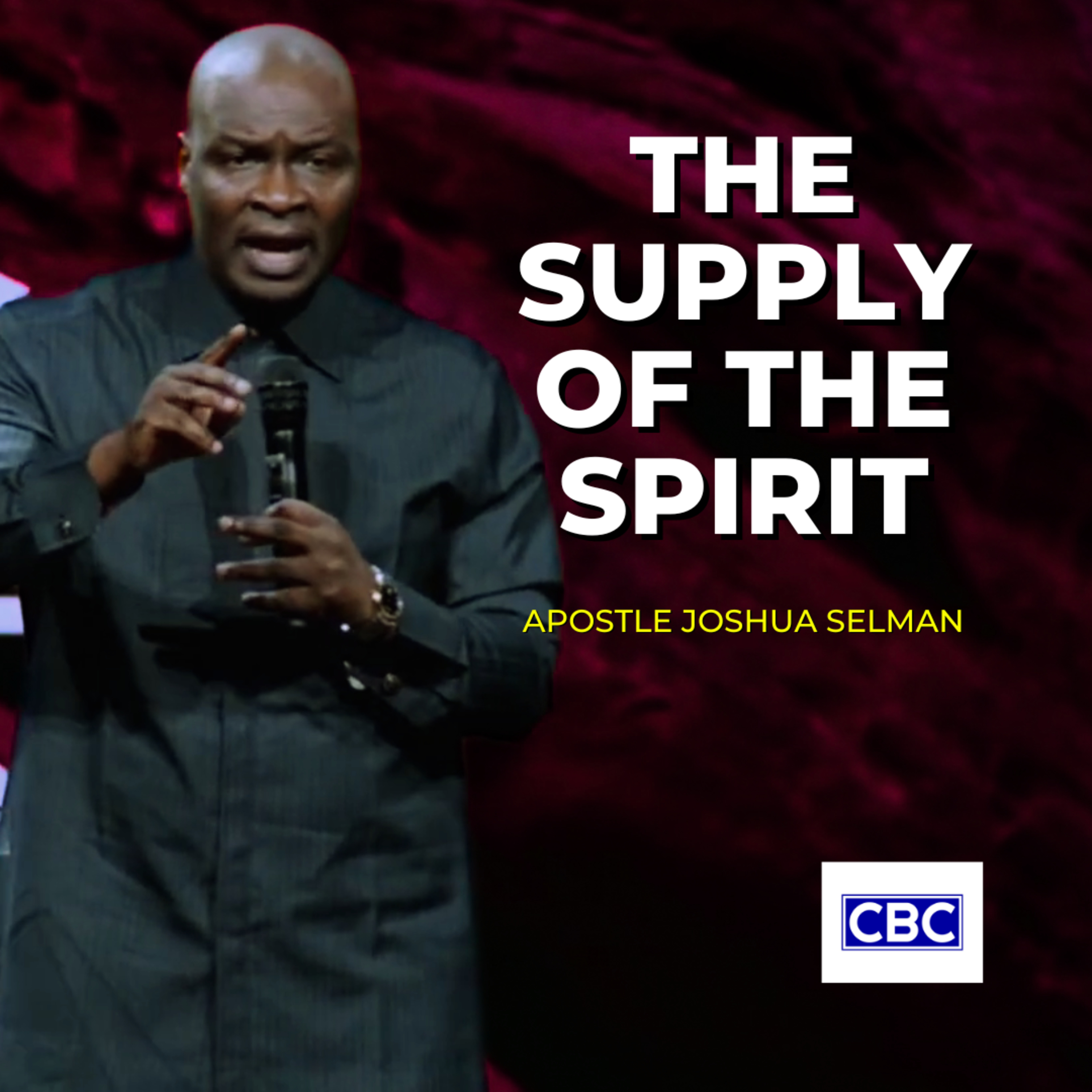 The Supply of The Spirit || Apostle Joshua Selman episode artwork