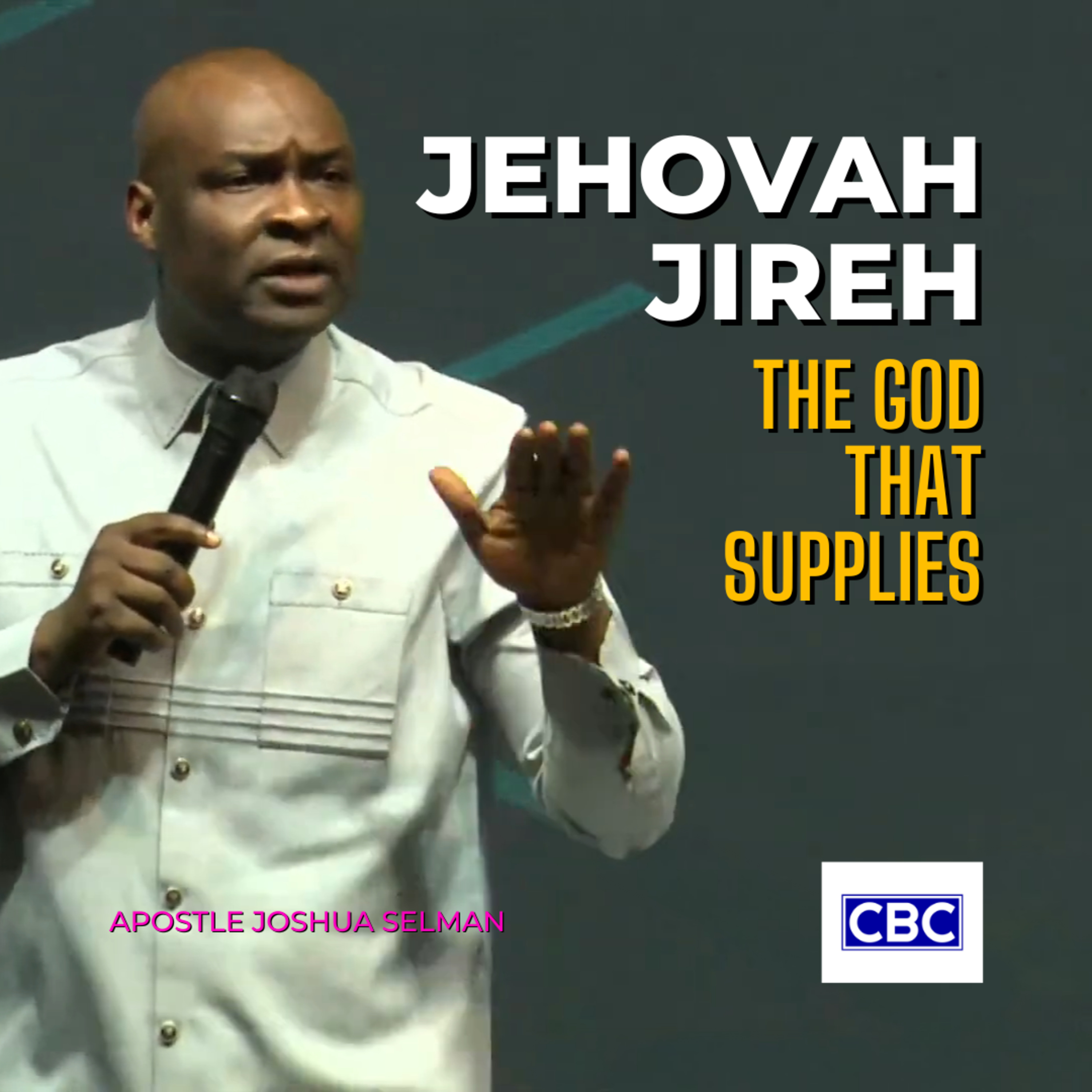 Jehovah Jireh - The God That Supplies || Apostle Joshua Selman episode artwork