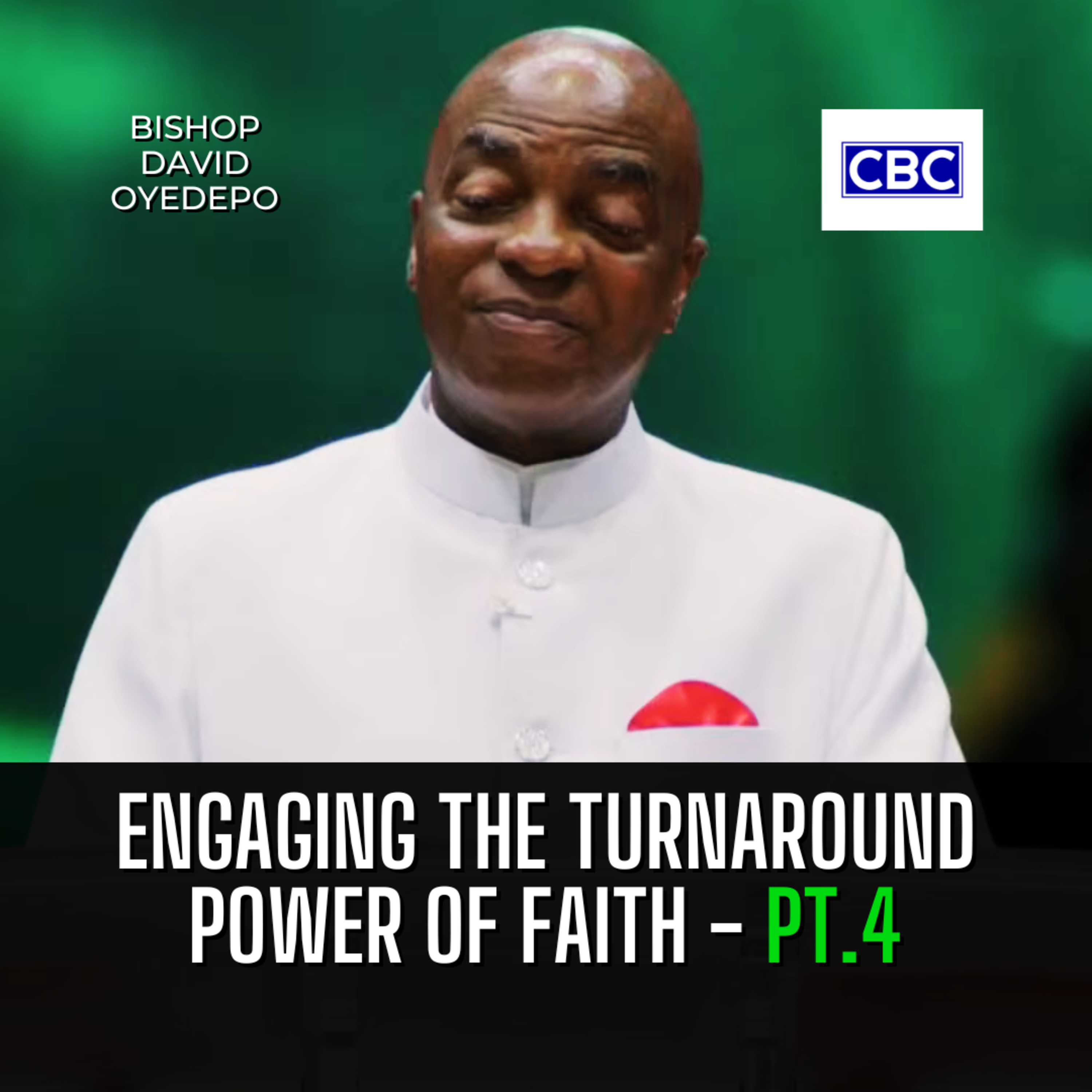 Engaging The Turnaround Power of Faith - Pt.4 || Bishop David Oyedepo episode artwork