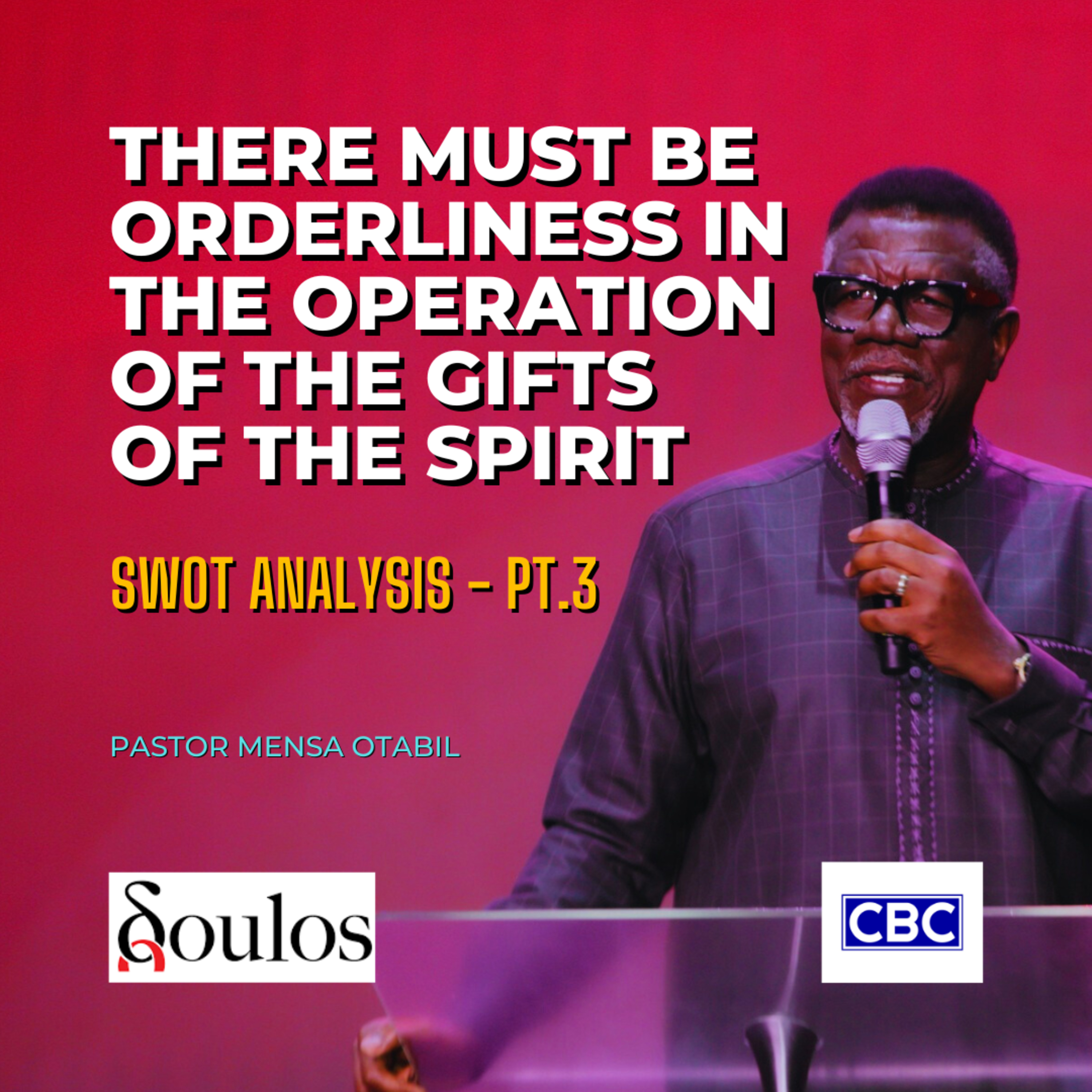 There Must Be Orderliness In The Operation of The Gifts of The Spirit (Doulos 2025) || Pastor Mensa Otabil episode artwork
