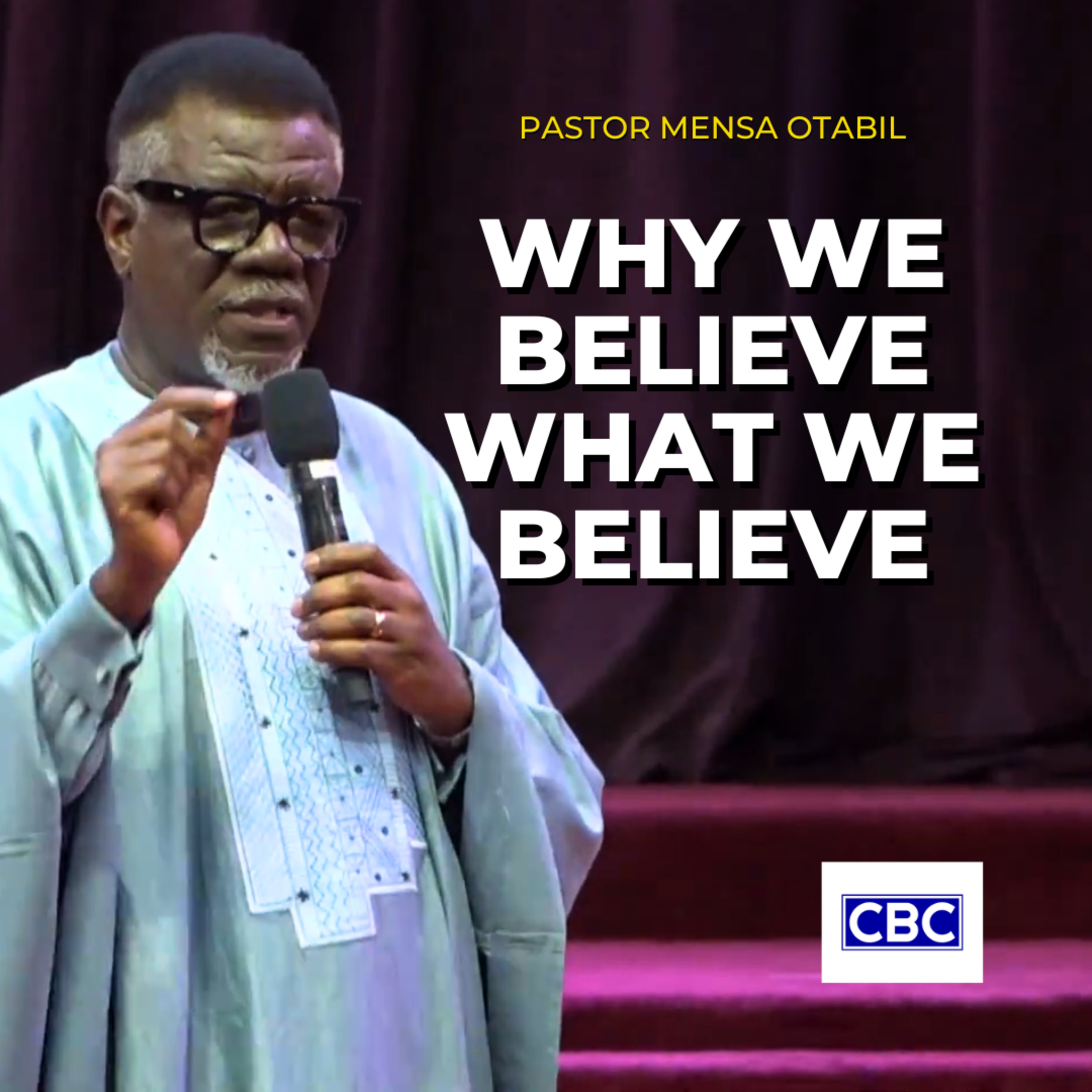 Why We Believe What We Believe - JESUS || Pastor Mensa Otabil episode artwork