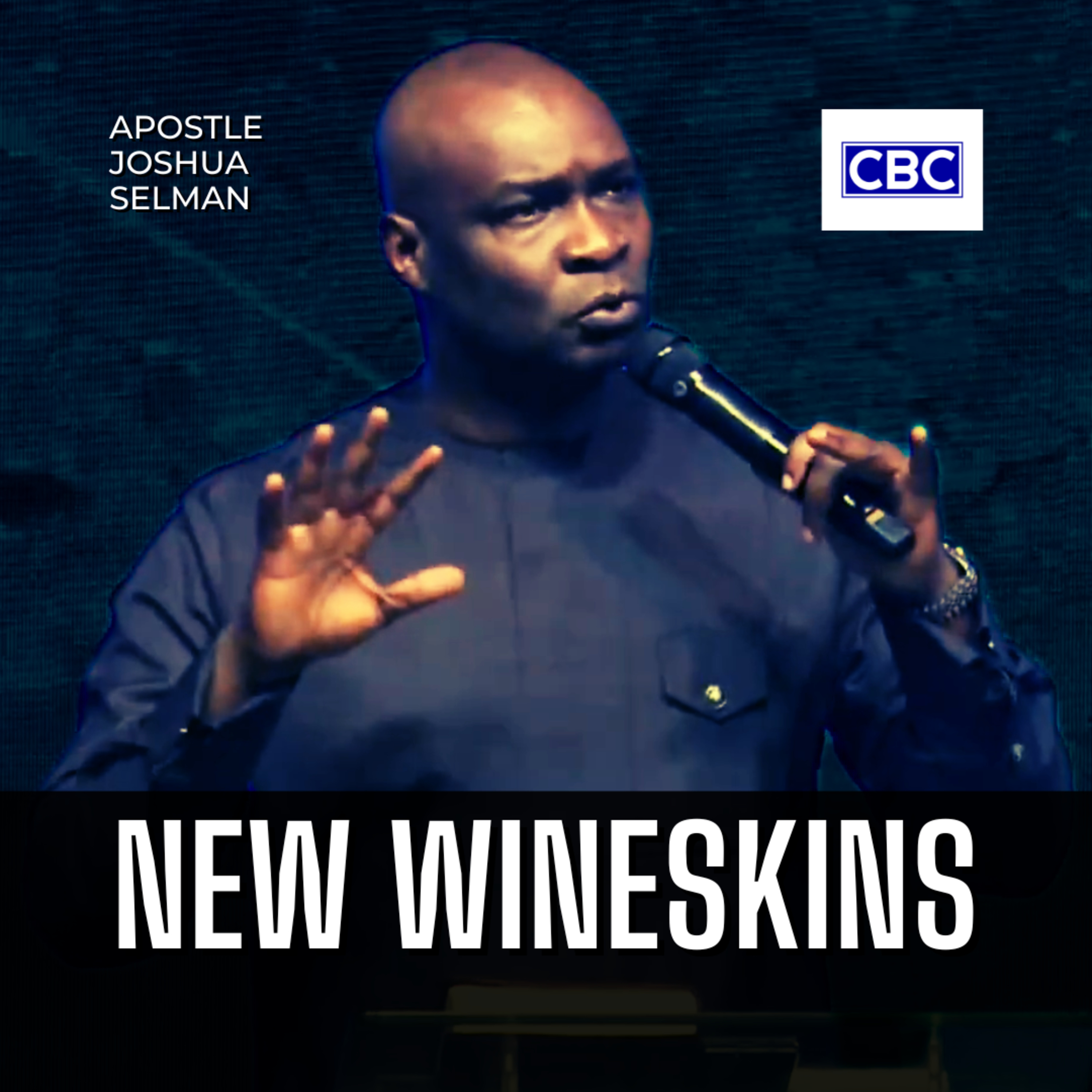 New Wineskins || Apostle Joshua Selman episode artwork