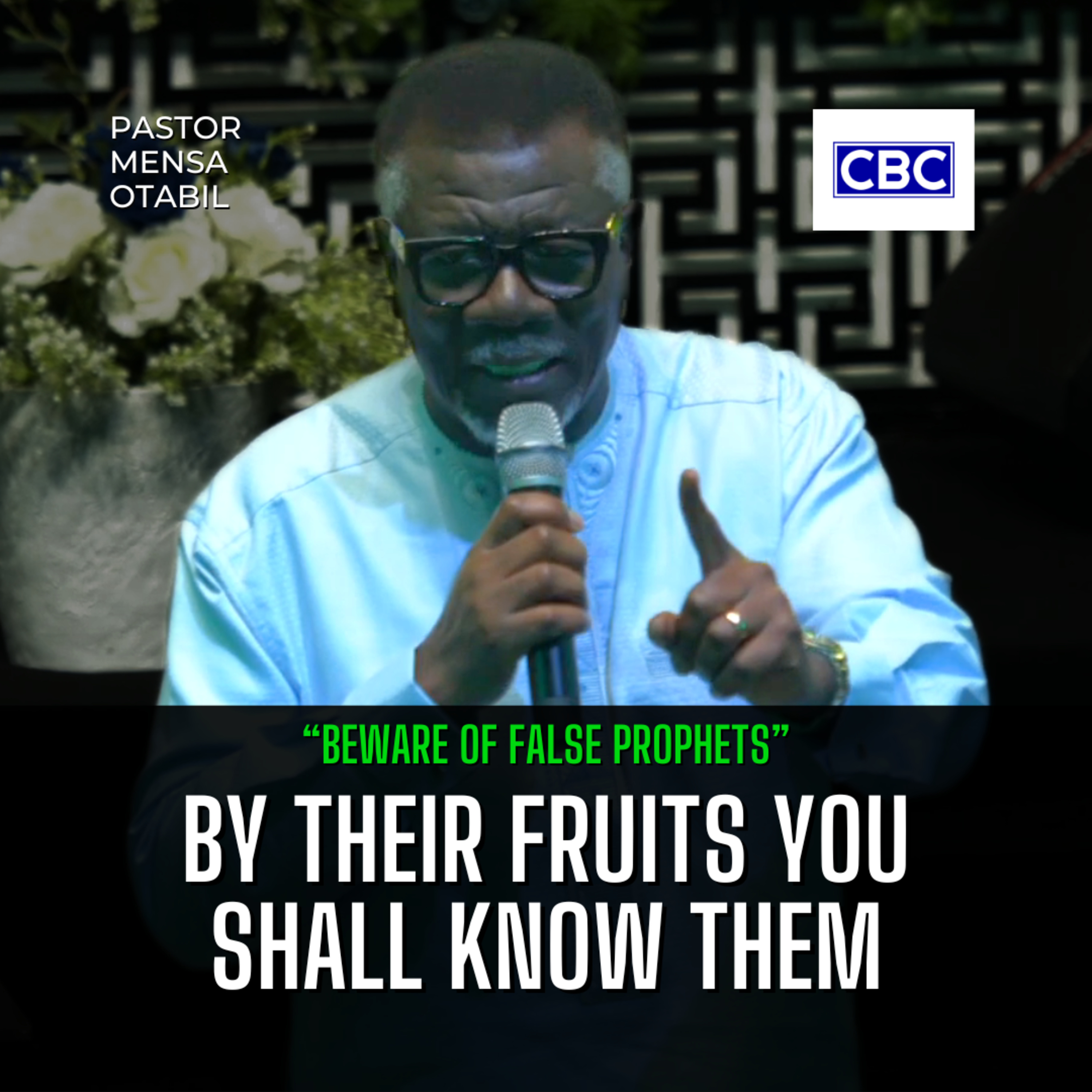 By Their Fruits You Shall Know Them || Pastor Mensa Otabil episode artwork