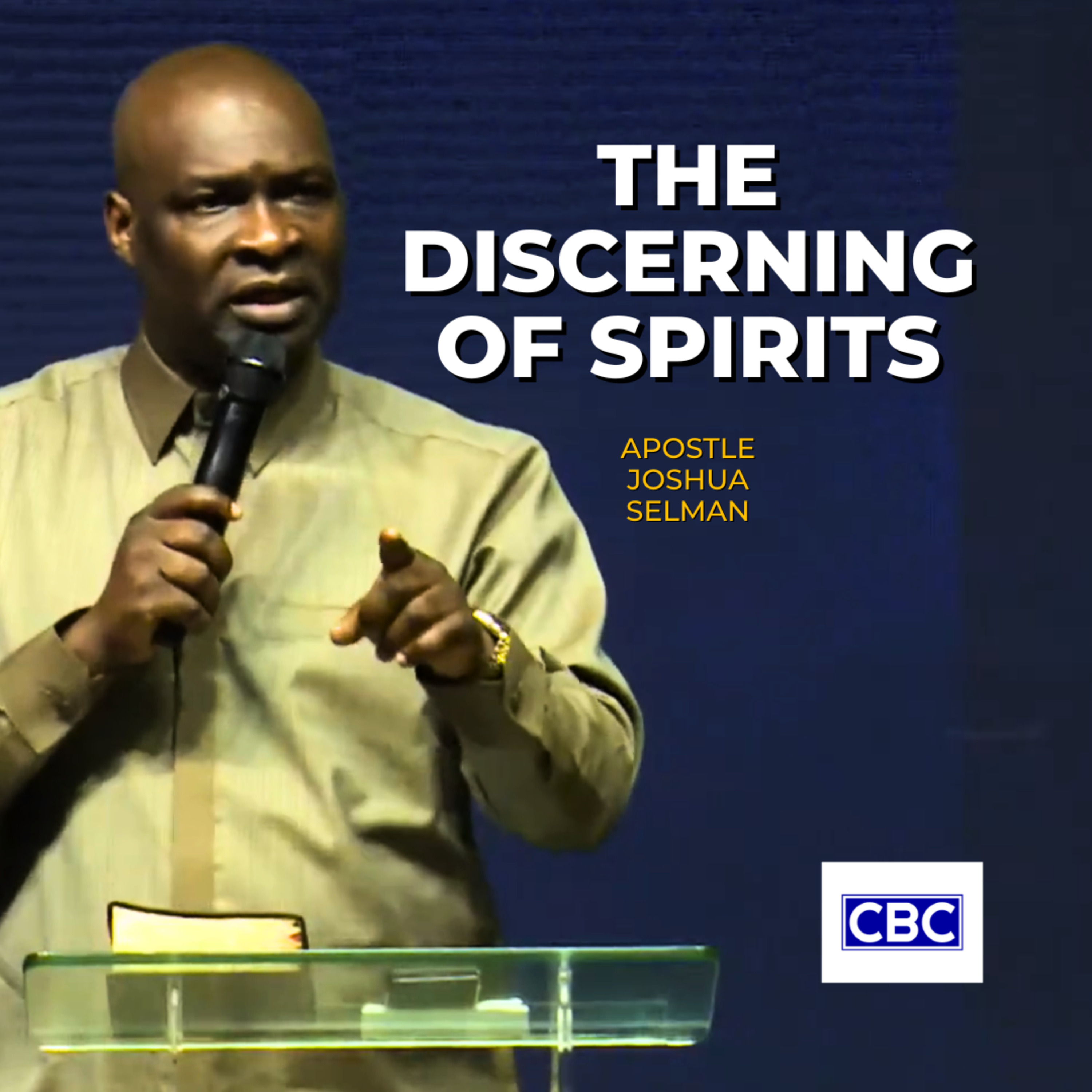 The Discerning of Spirits || Apostle Joshua Selman episode artwork