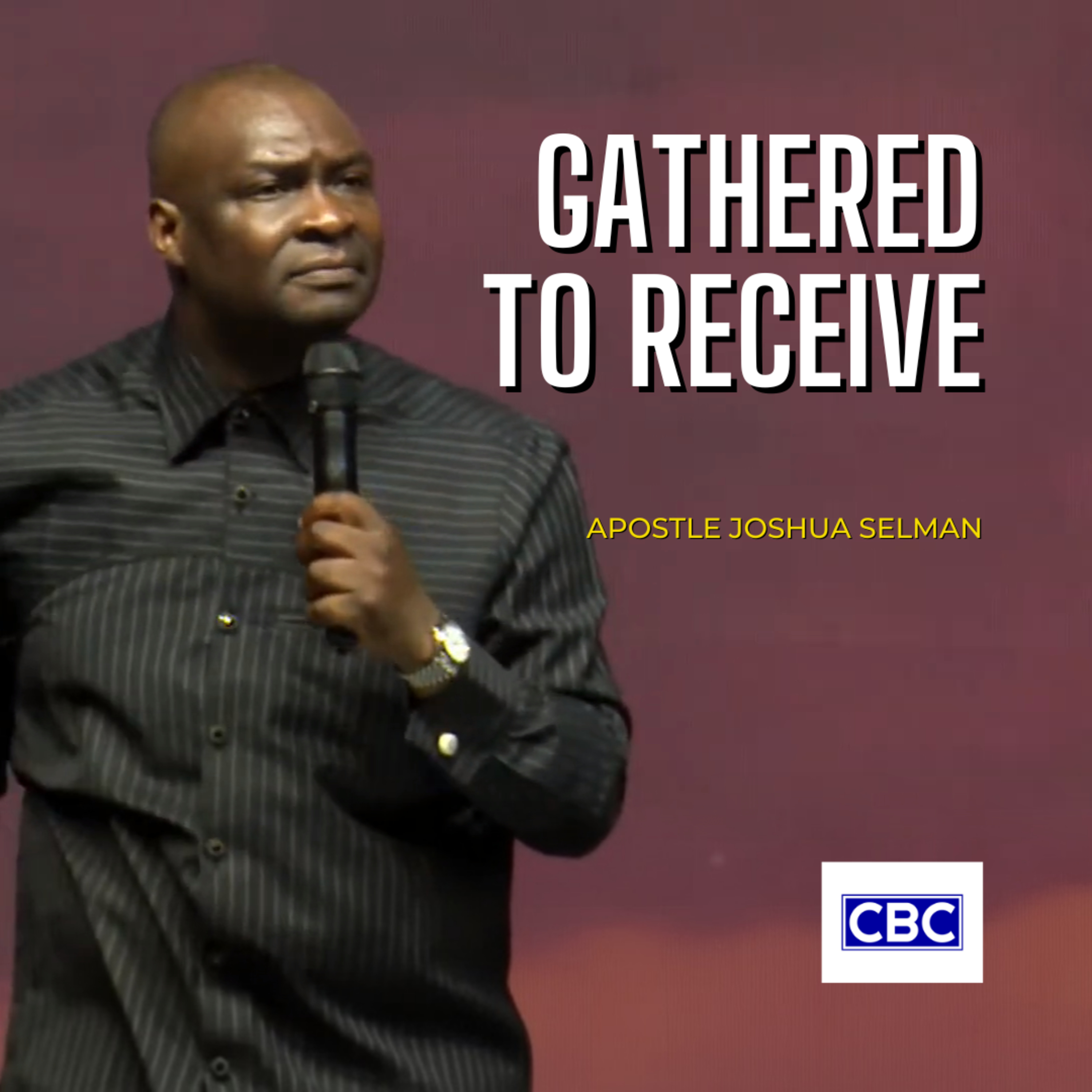 Gathered To Receive (September Miracle Service 2025) || Apostle Joshua Selman episode artwork