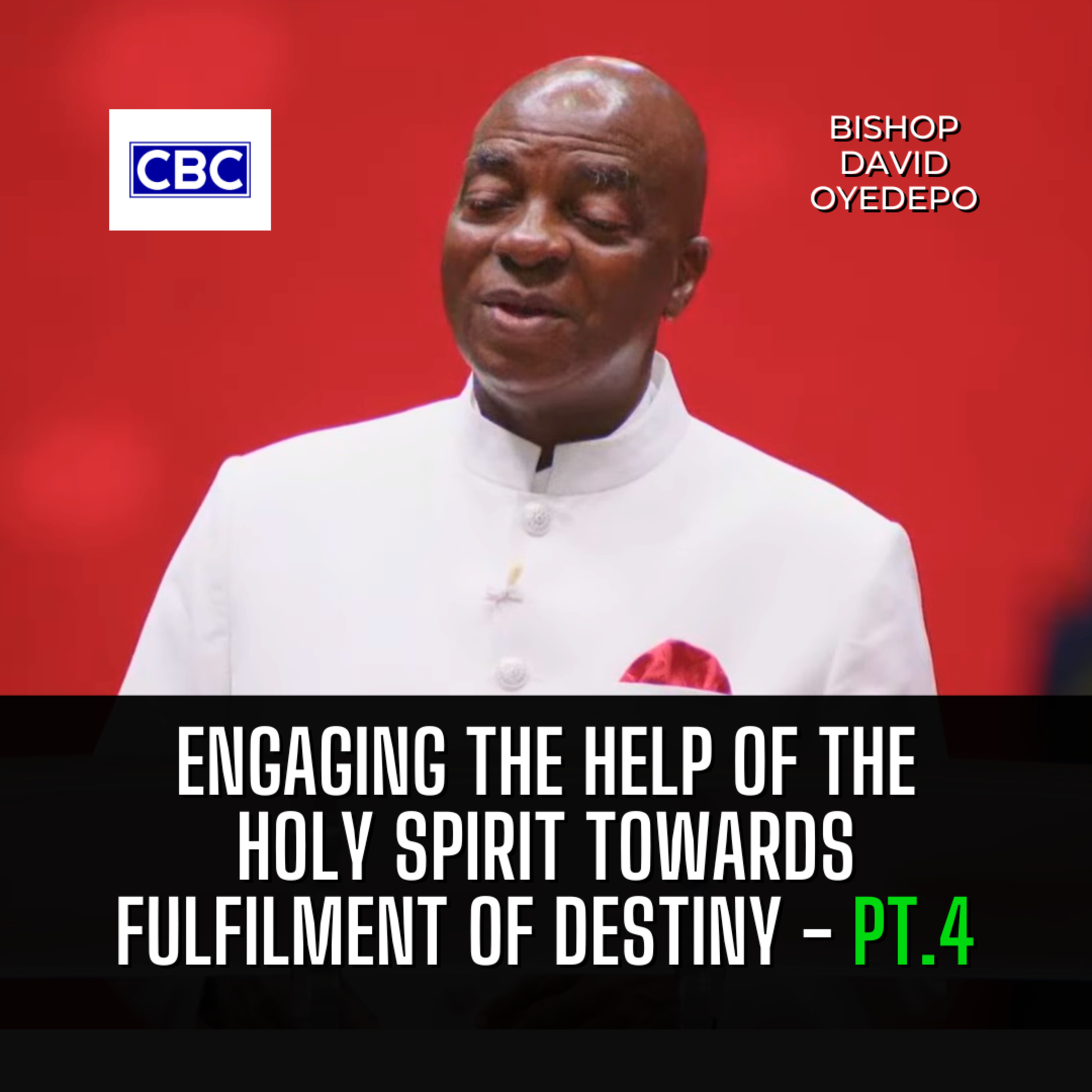 Engaging The Help of The Holy Spirit Towards Fulfilment of Destiny - Pt.4 || Bishop David Oyedepo episode artwork