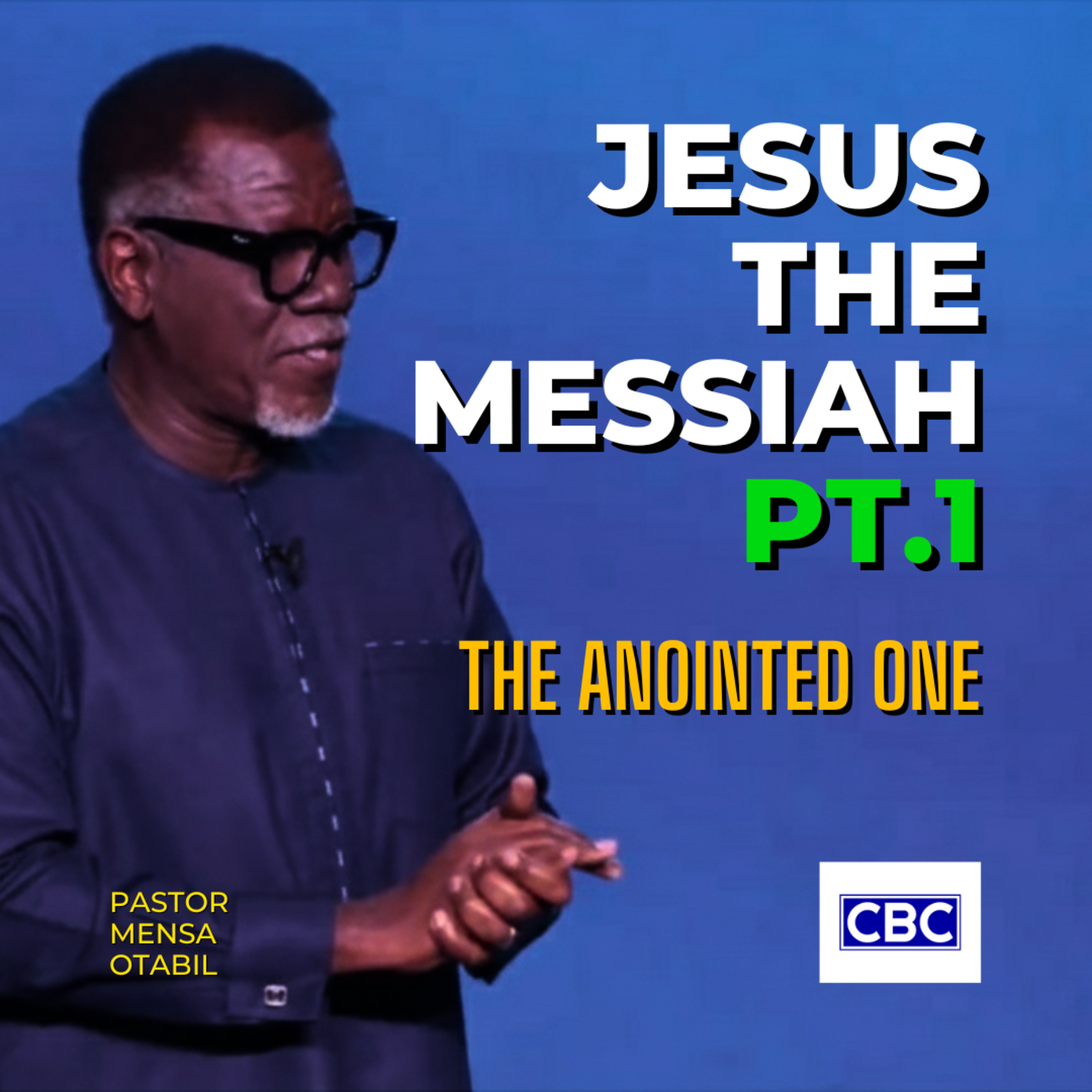 Jesus The Messiah (The Anointed One) || Pastor Mensa Otabil episode artwork