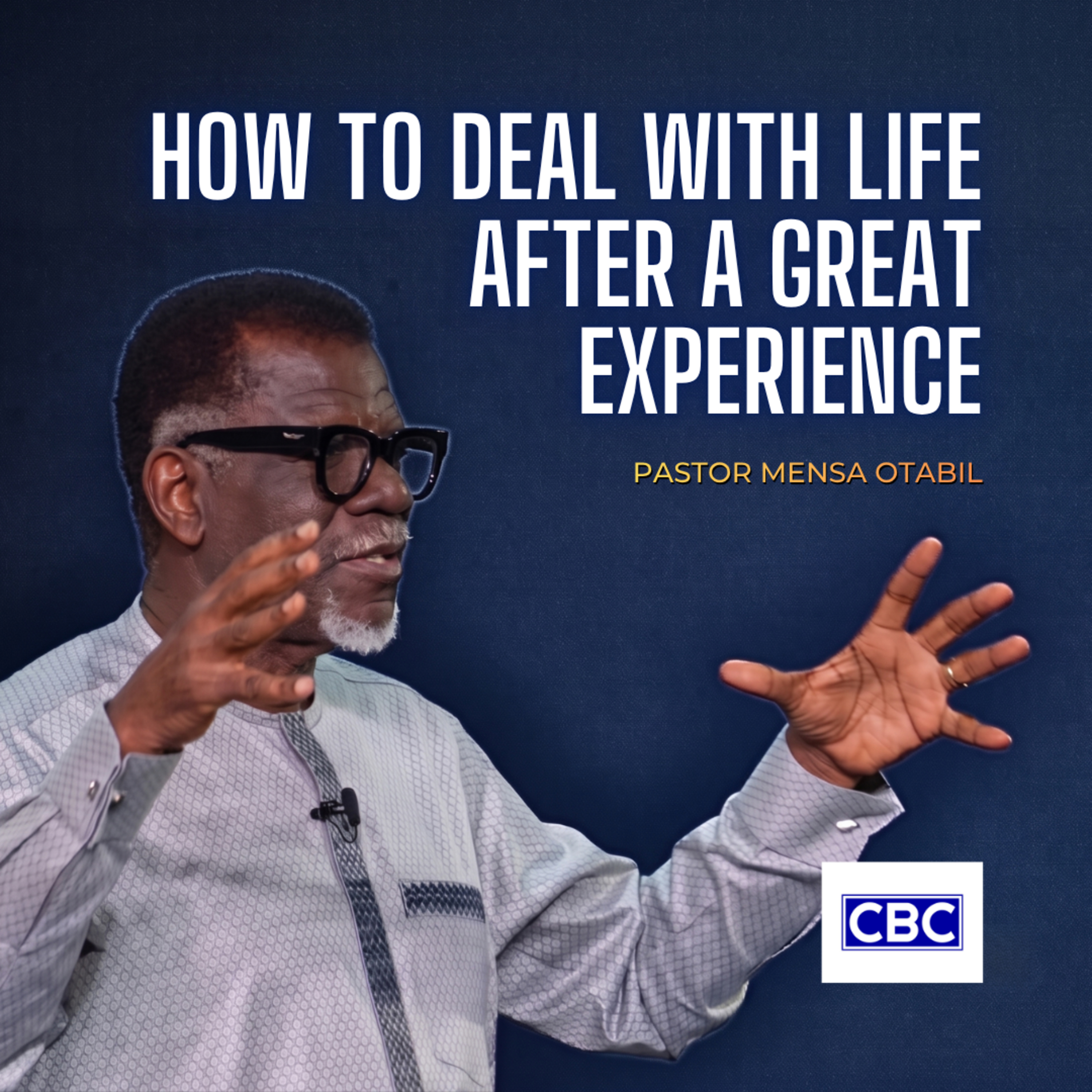 How To Deal With Life After A Great Experience || Pastor Mensa Otabil