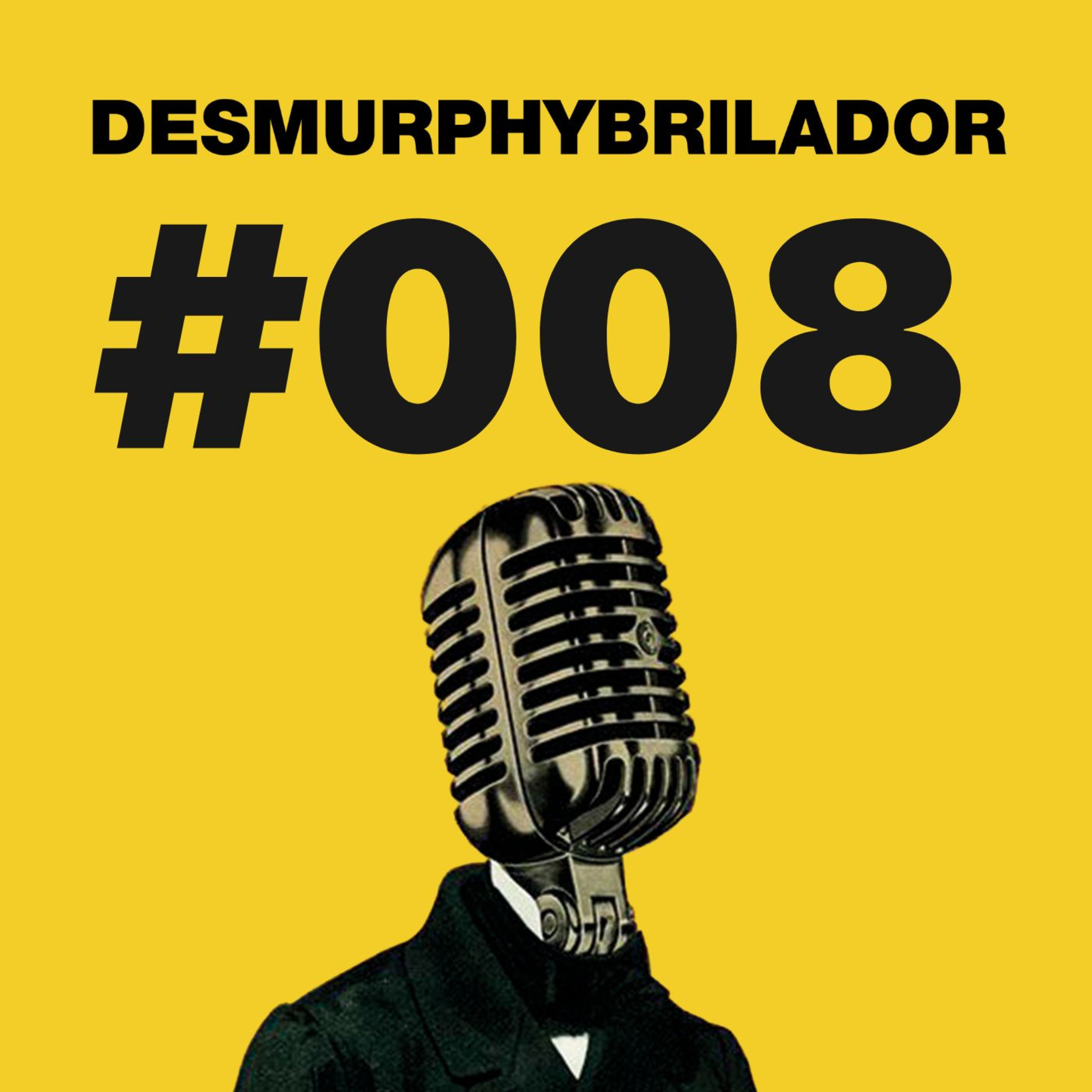 El Desmurphybrilador ⚡️