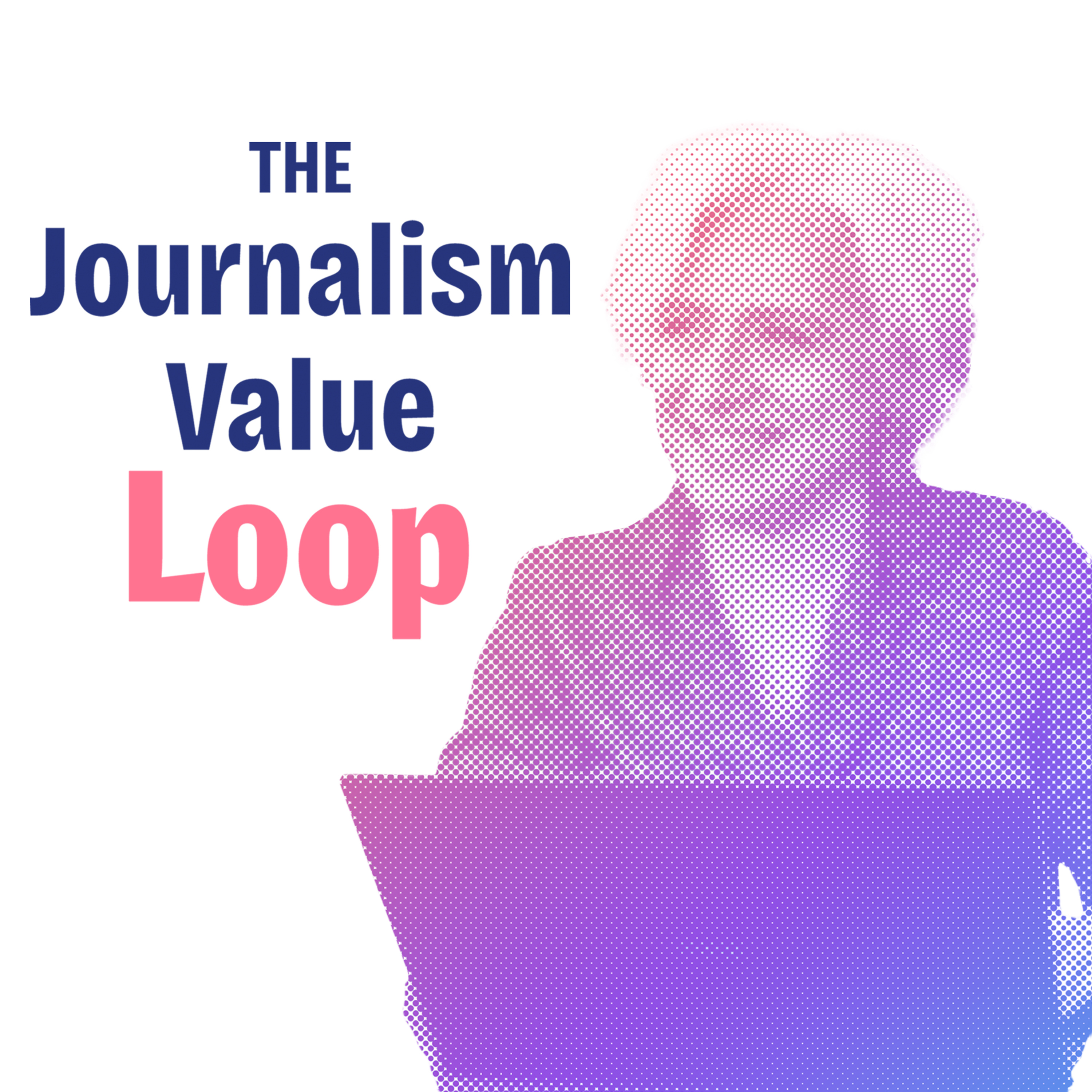 The Journalism Value Loop