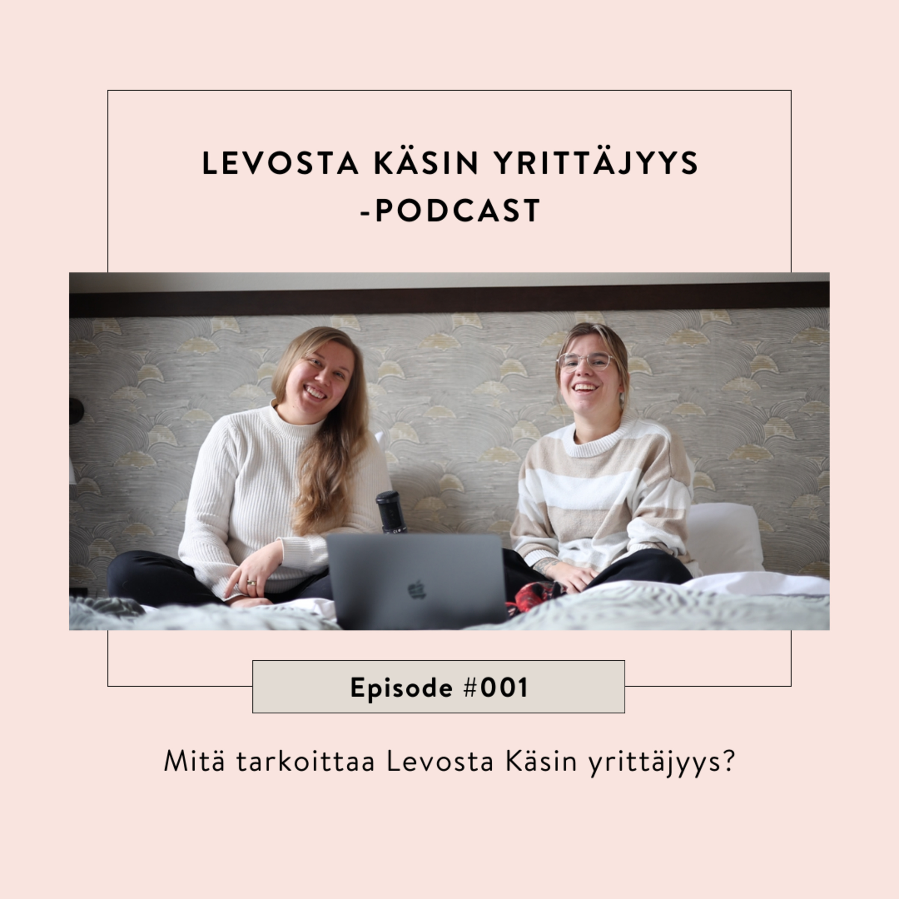 Levosta Käsin yrittäjyys