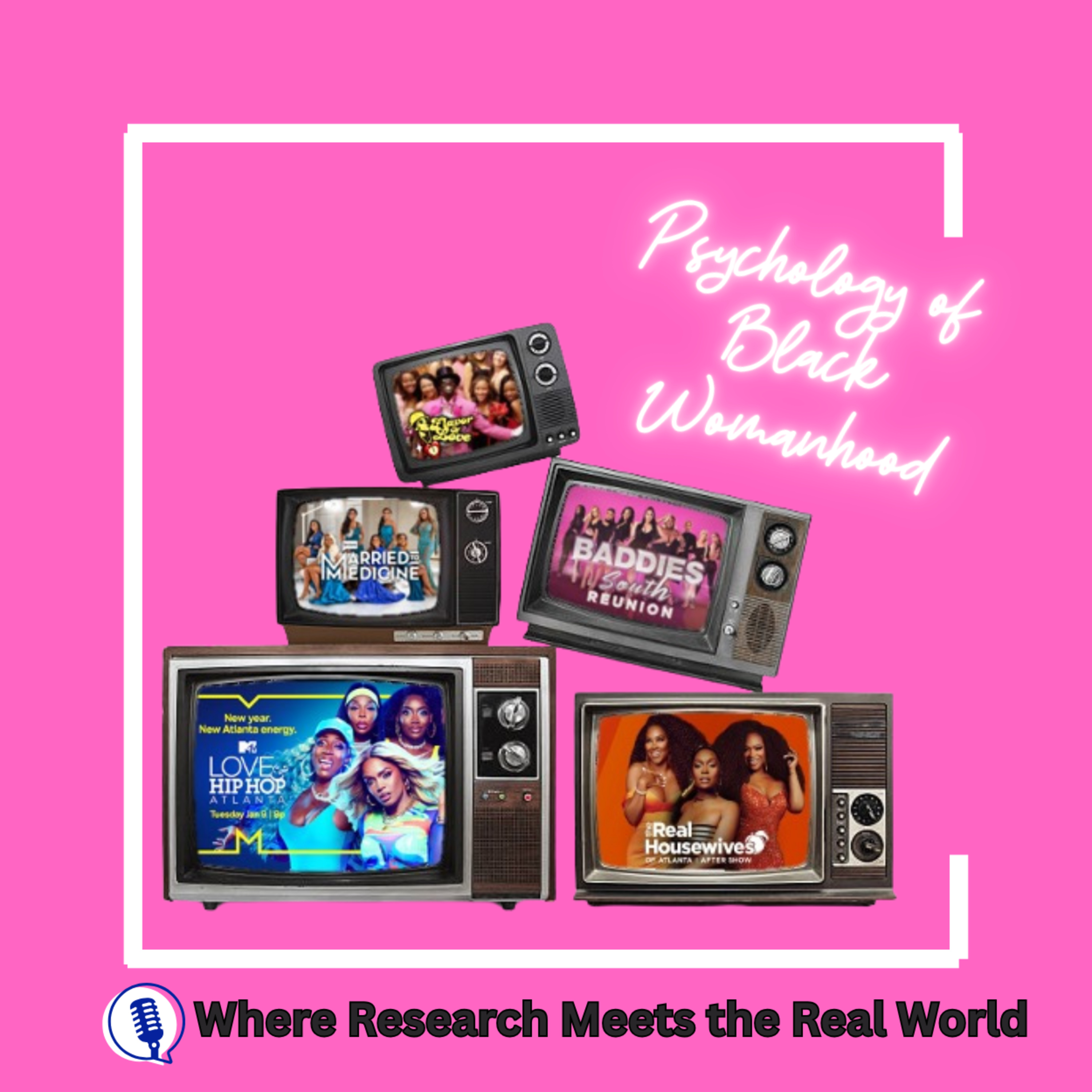 Black Womanhood on Reality TV: Exploring the Intersection of Ratings & Representation