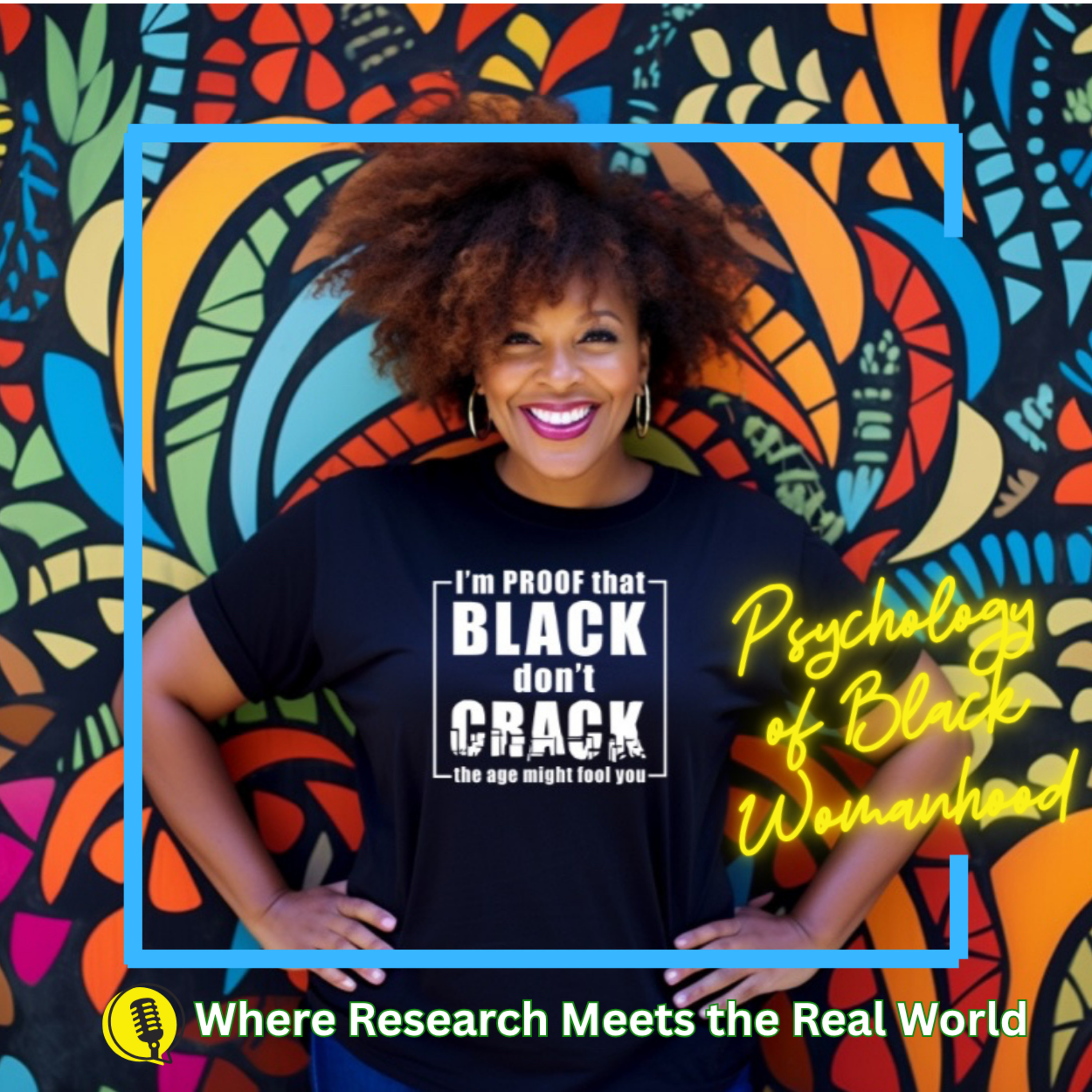 #Black Don't Crack: Social Media Presentations of Mature Black Women