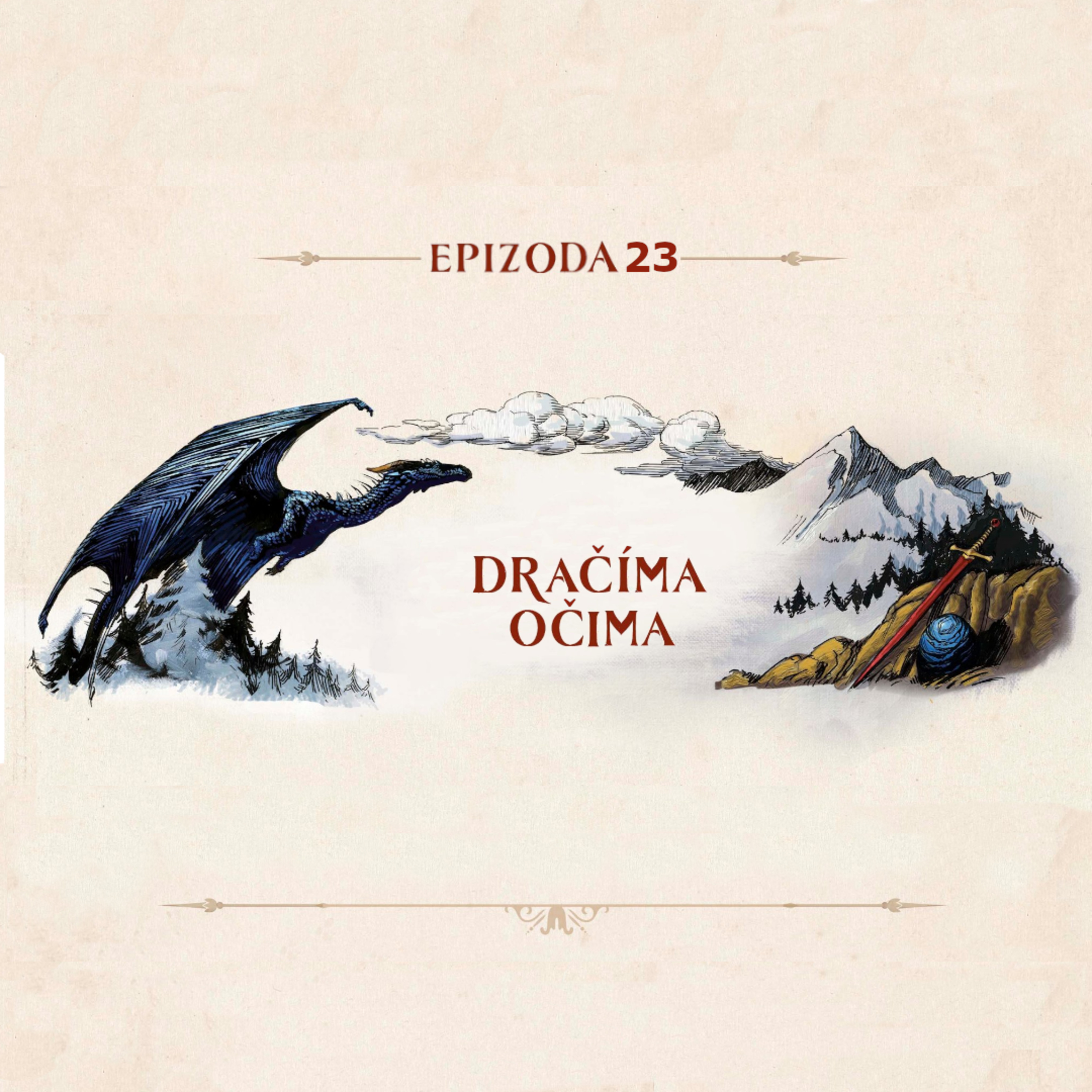 Epizoda 23 - Dračíma očima (Kapitola 22) episode artwork