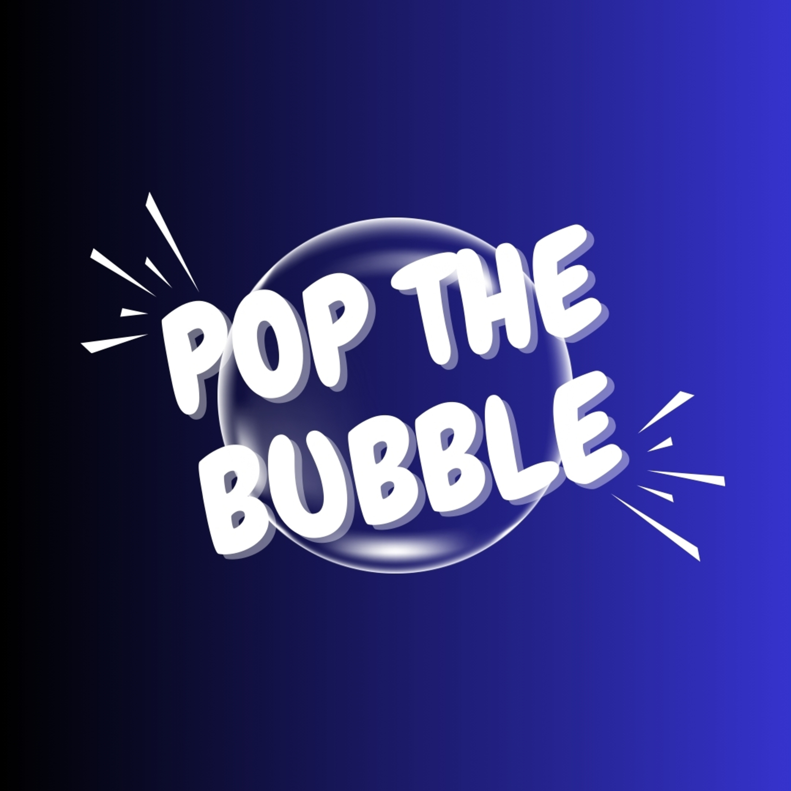 Pop the Bubble Part 1 episode artwork