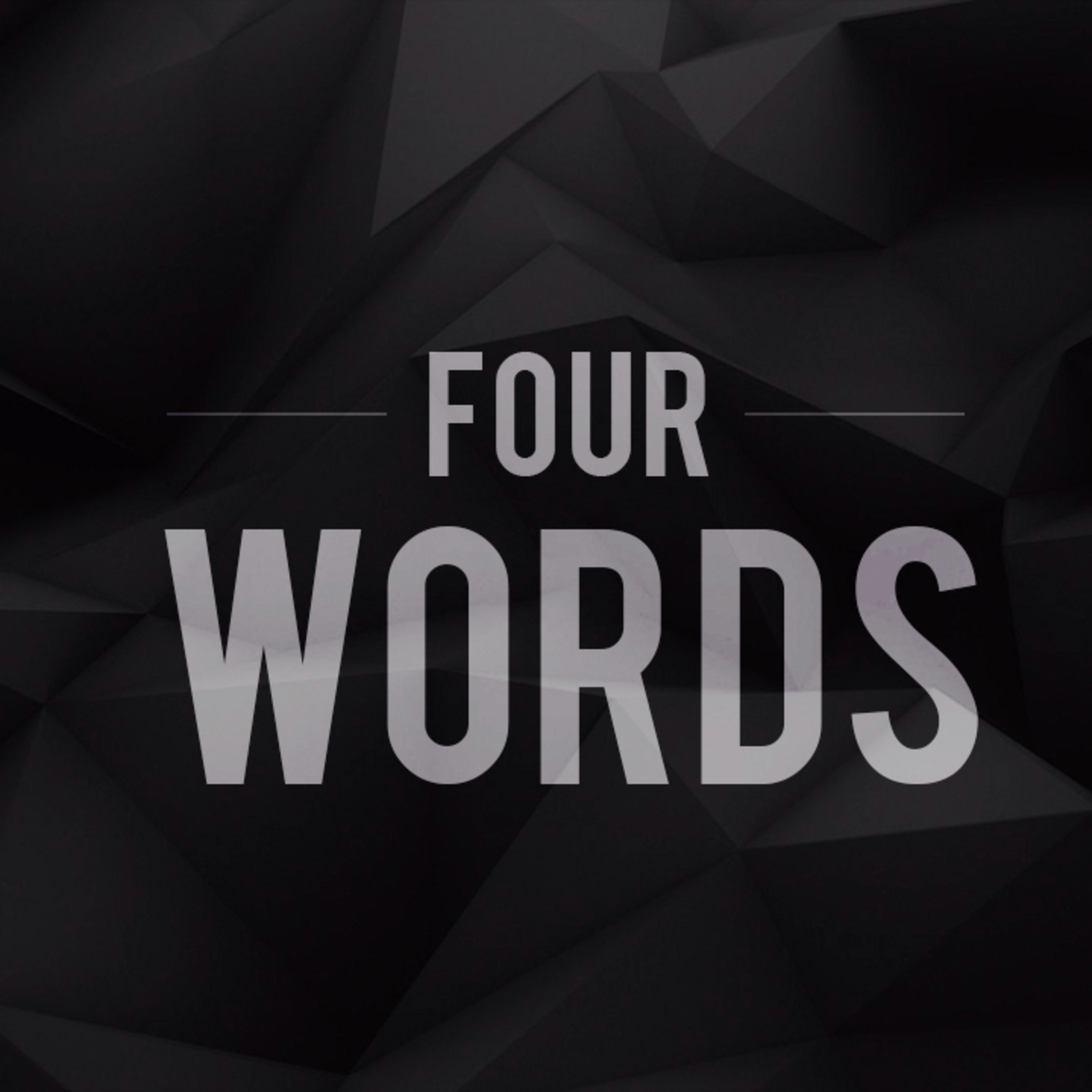 Four Words {Week 3] episode artwork