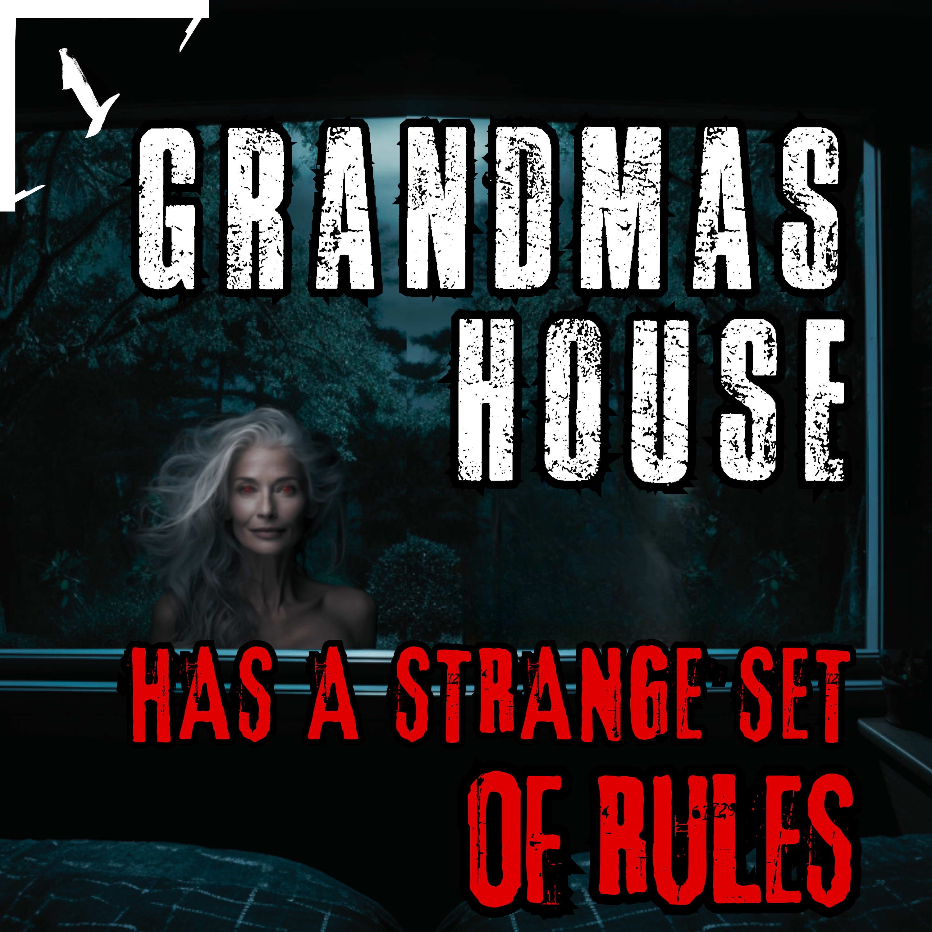 Grandma's House Has A Strange Set Of Rules | Creepypasta