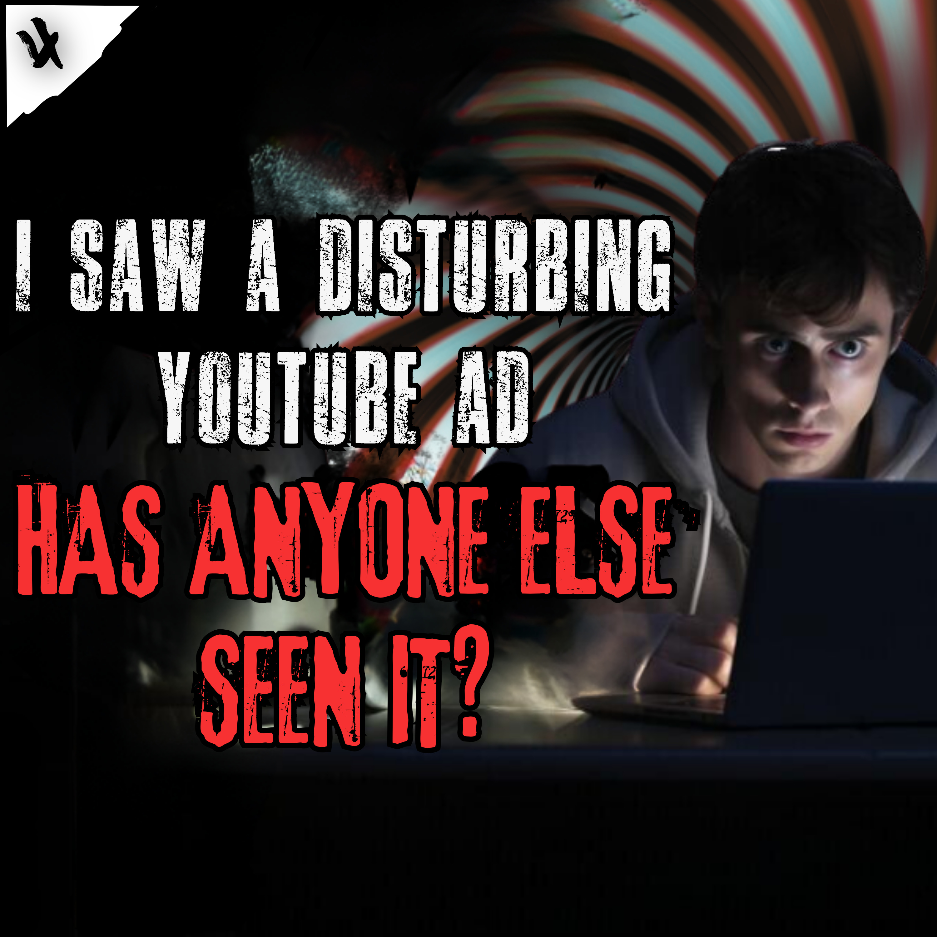 I Saw A Disturbing YouTube Ad. Has Anyone Else Seen It? | Creepypasta