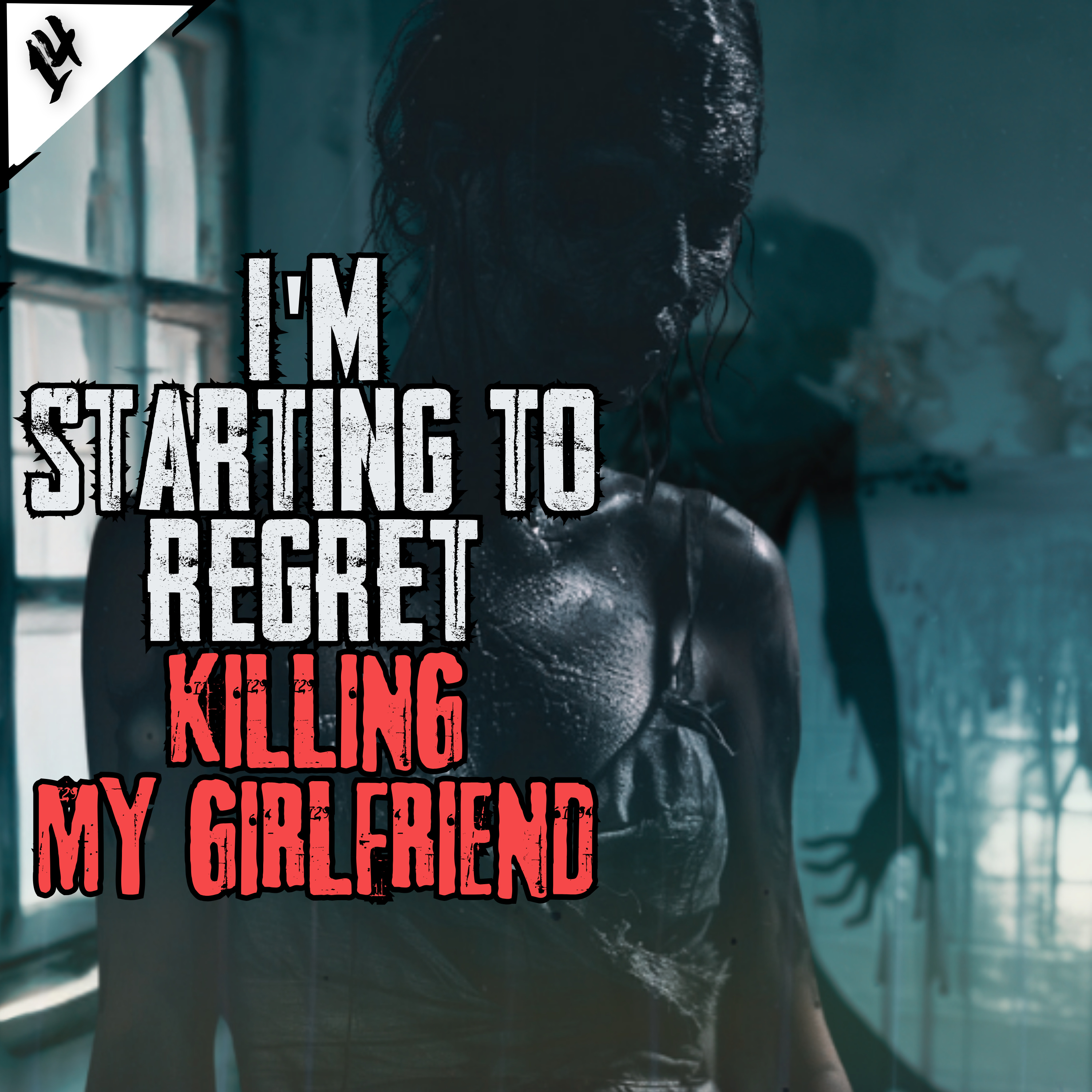 I'm Starting To Regret Killing My Girlfriend | NoSleep Story