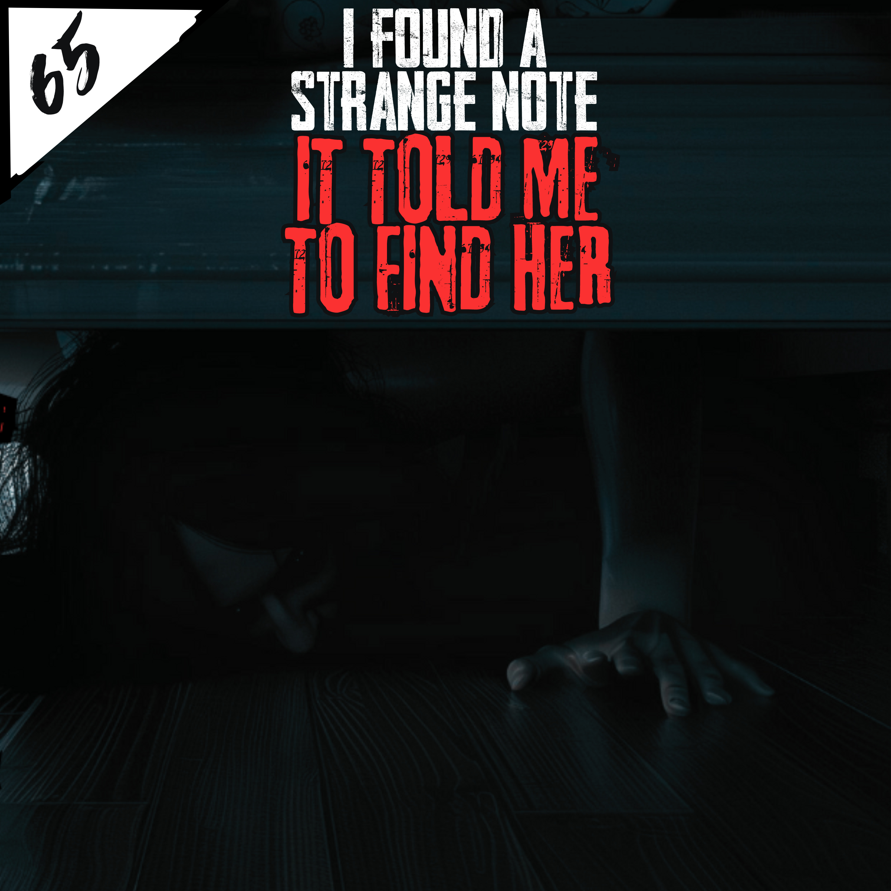I Found A Strange Note. It Told Me To Find Her | Creepypasta