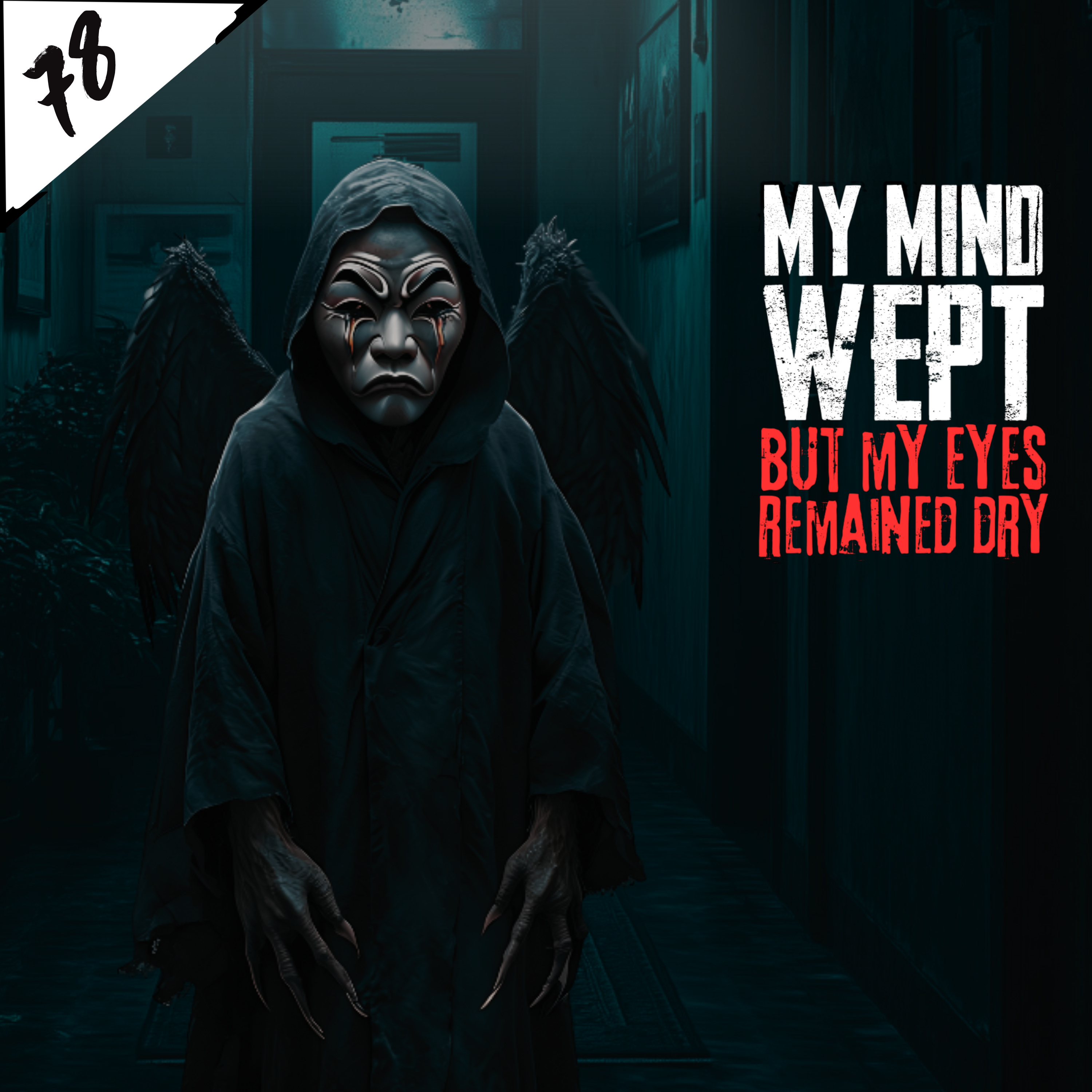 My Mind Wept, But My Eyes Remained Dry | NoSleep Story