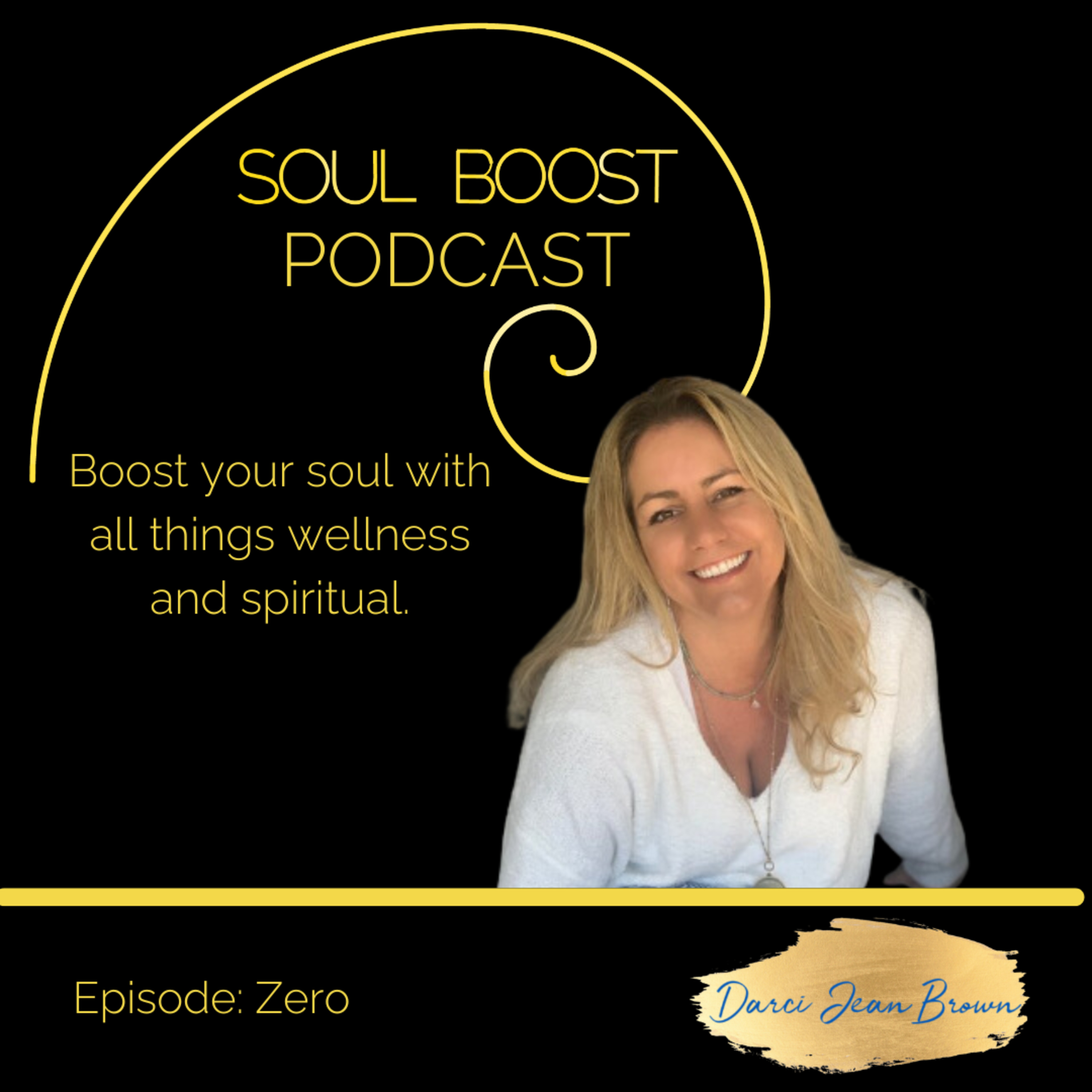 Soul Boost Podcast: Episode Zero  episode artwork