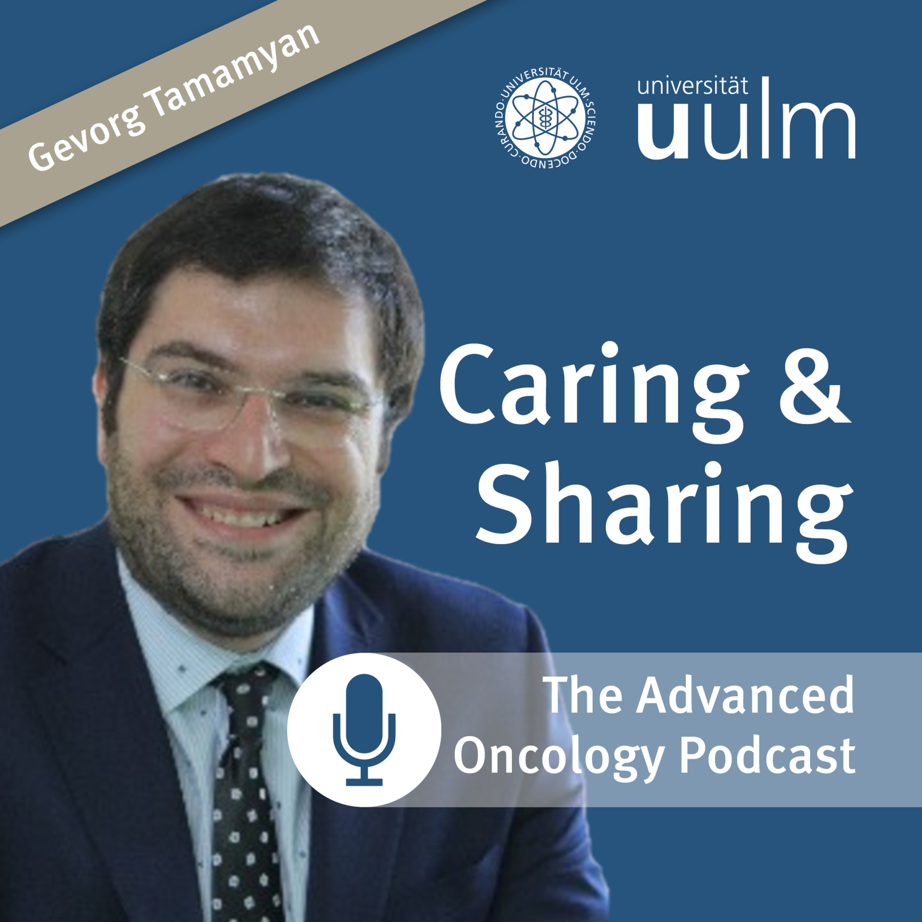 Caring and Sharing - the Advanced Oncology Podcast of Ulm University