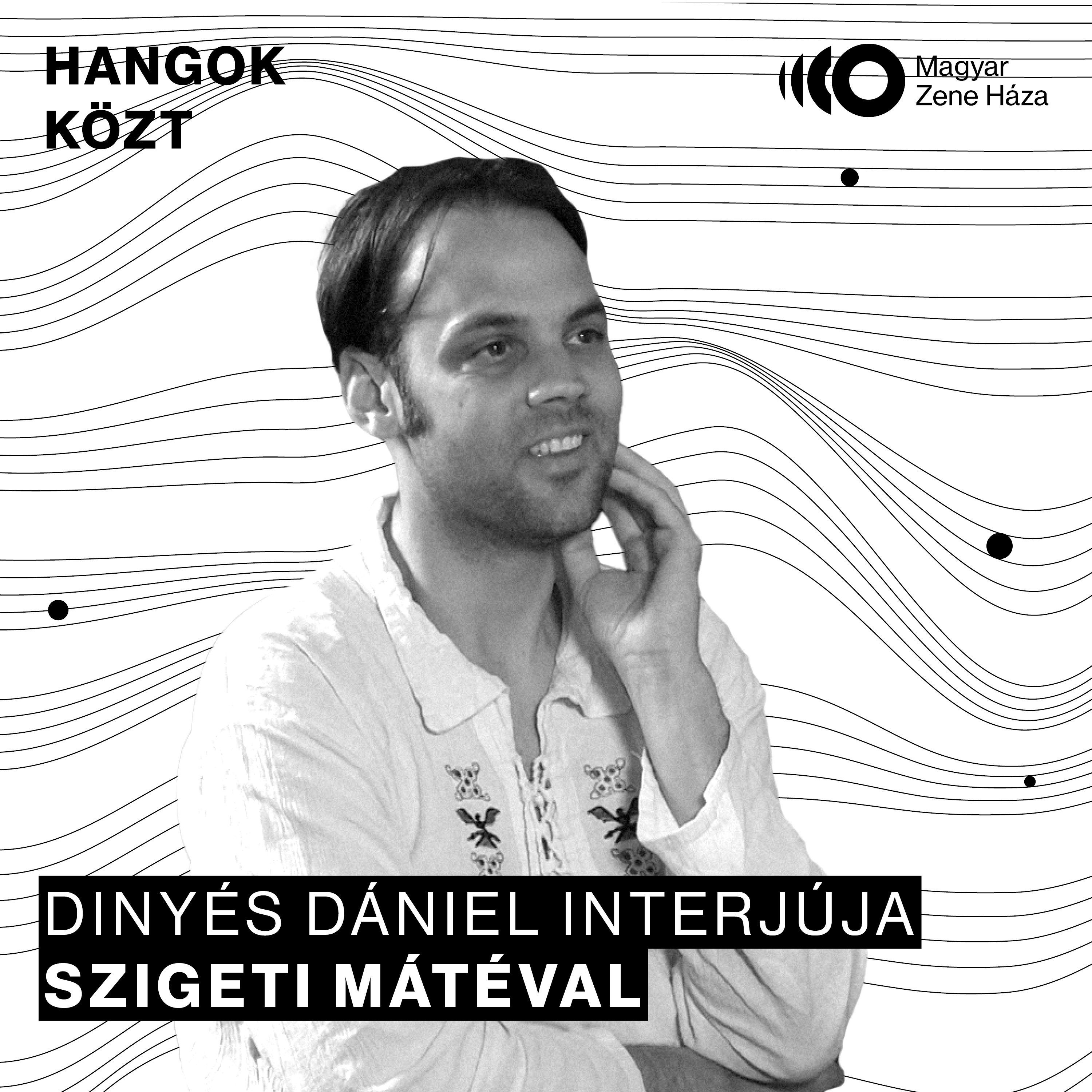 Hangok közt #43 I Szigeti Máté episode artwork