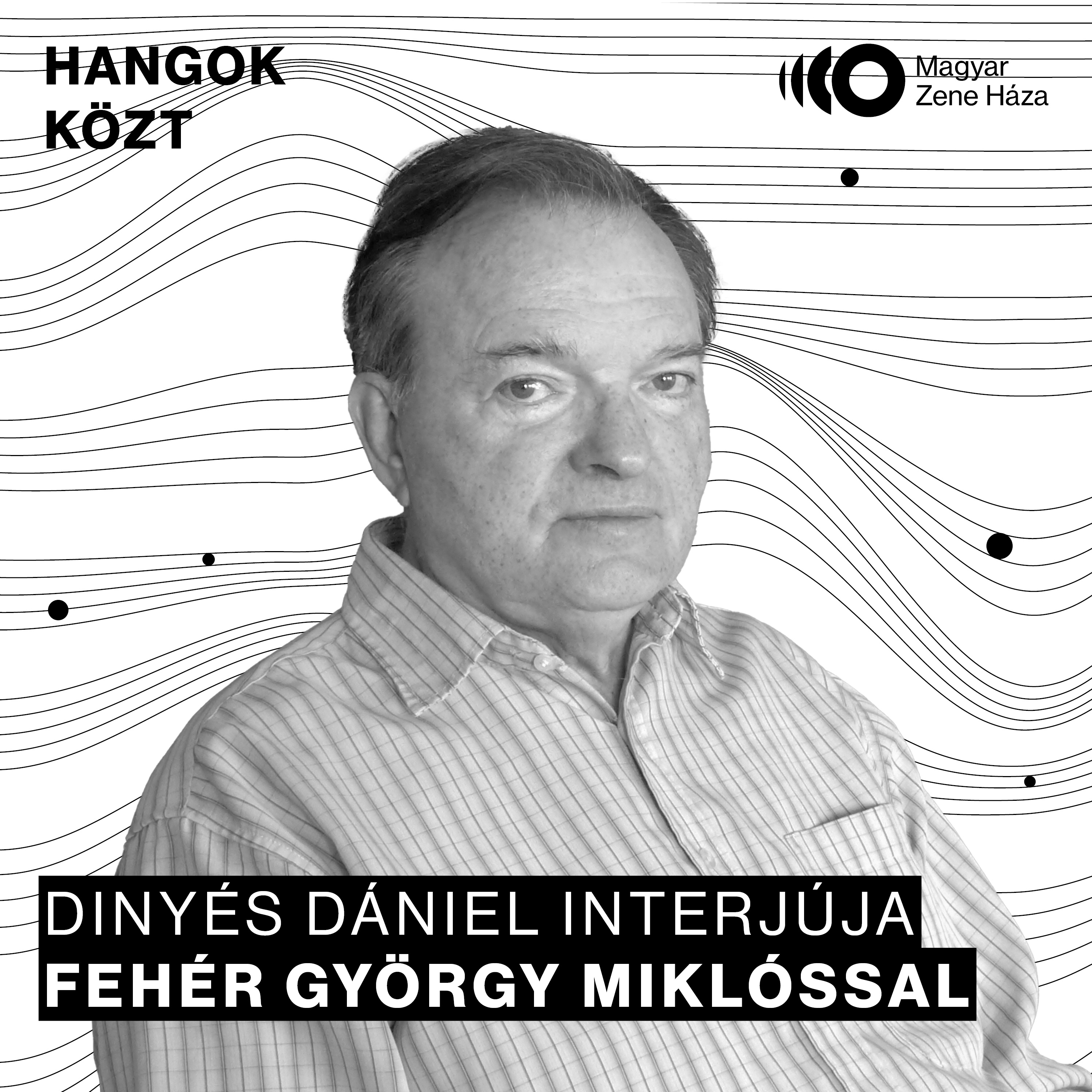 Hangok közt #88 I Fehér György Miklós episode artwork