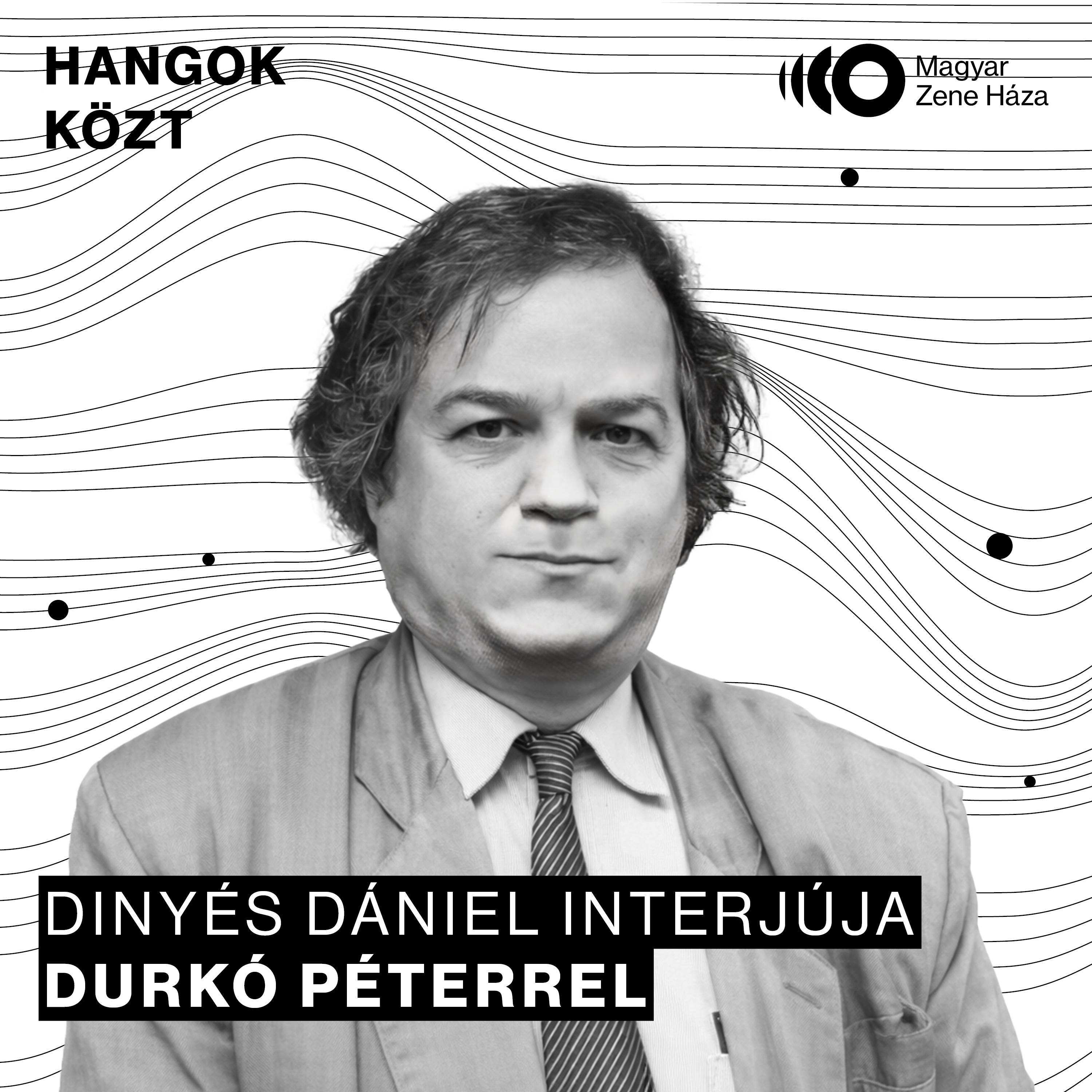 Hangok közt #101 I Durkó Péter