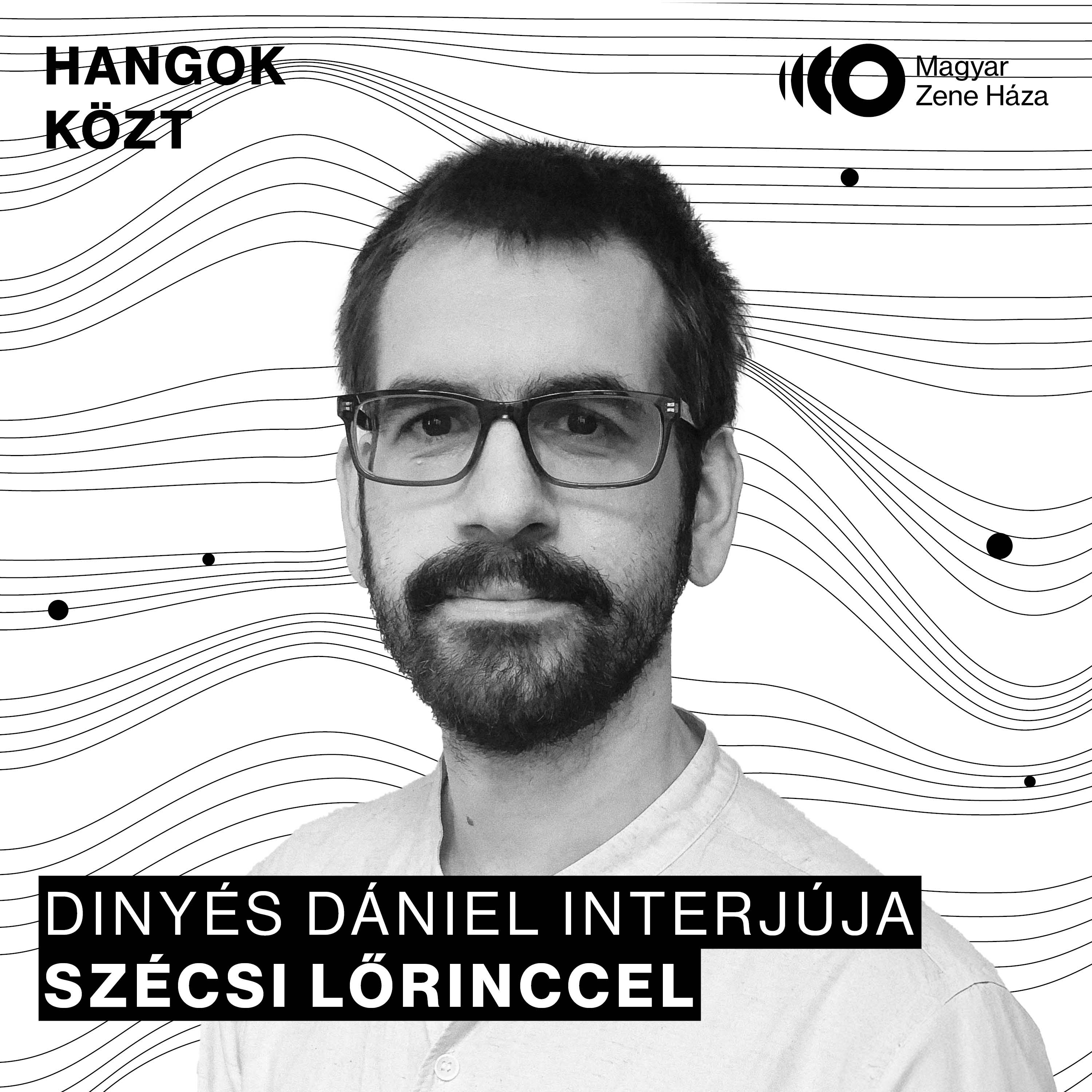 Hangok közt #107 I Szécsi Lőrinc episode artwork