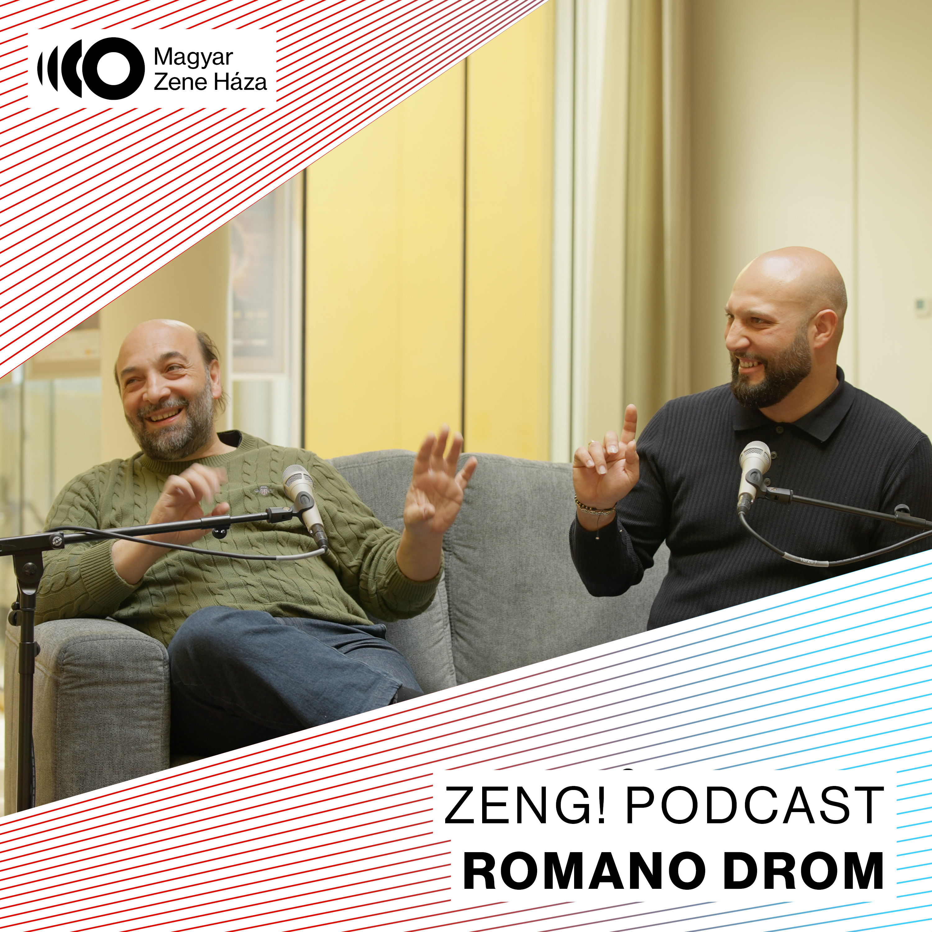 „Gojmának a legnagyobb boldogság az volt, amikor táncolhatott" - Romano Drom | Zeng! podcast #20 episode artwork