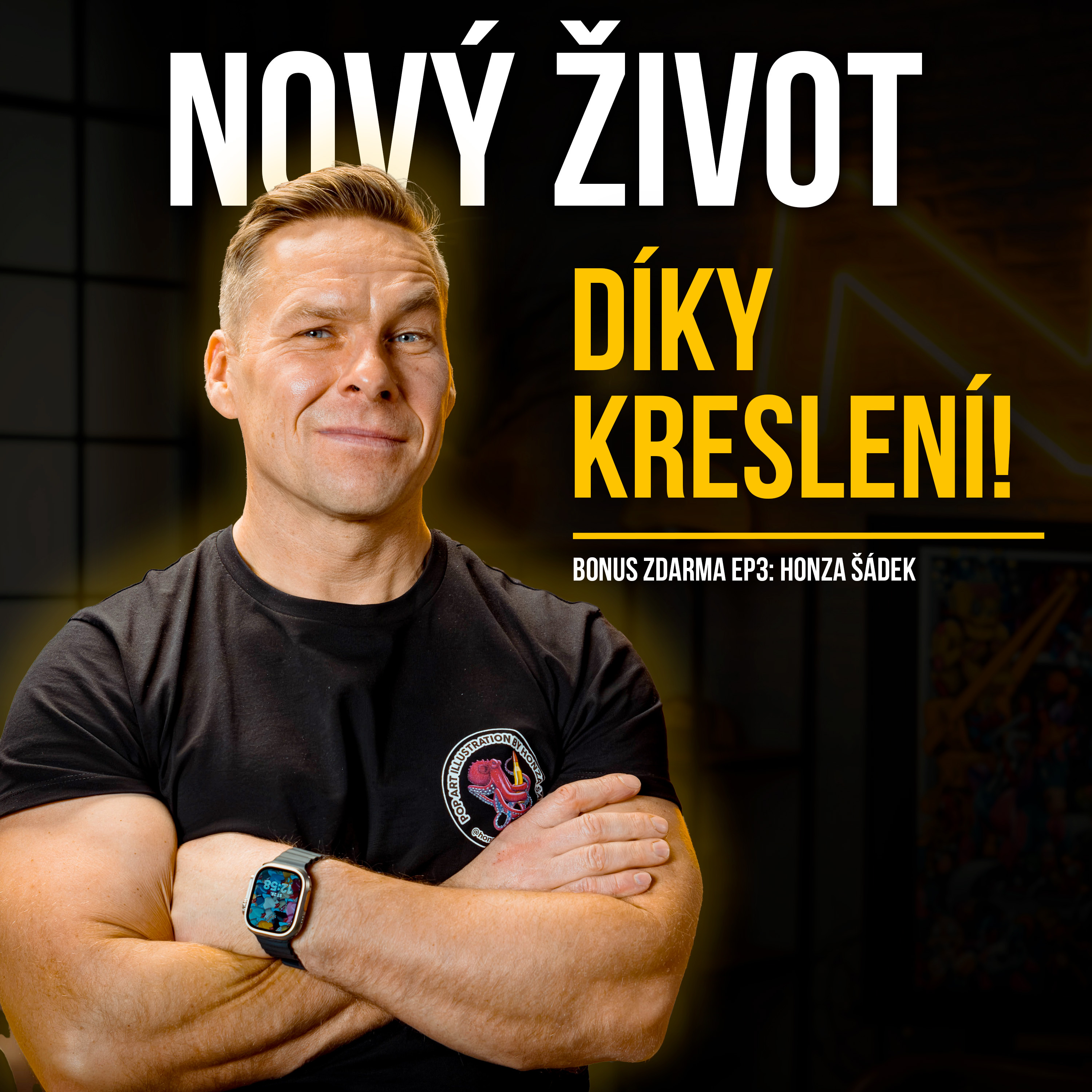 BONUS ZDARMA - HONZA ŠÁDEK: Návrat do života z ulice i z drogové závisloti s pastelkou v ruce