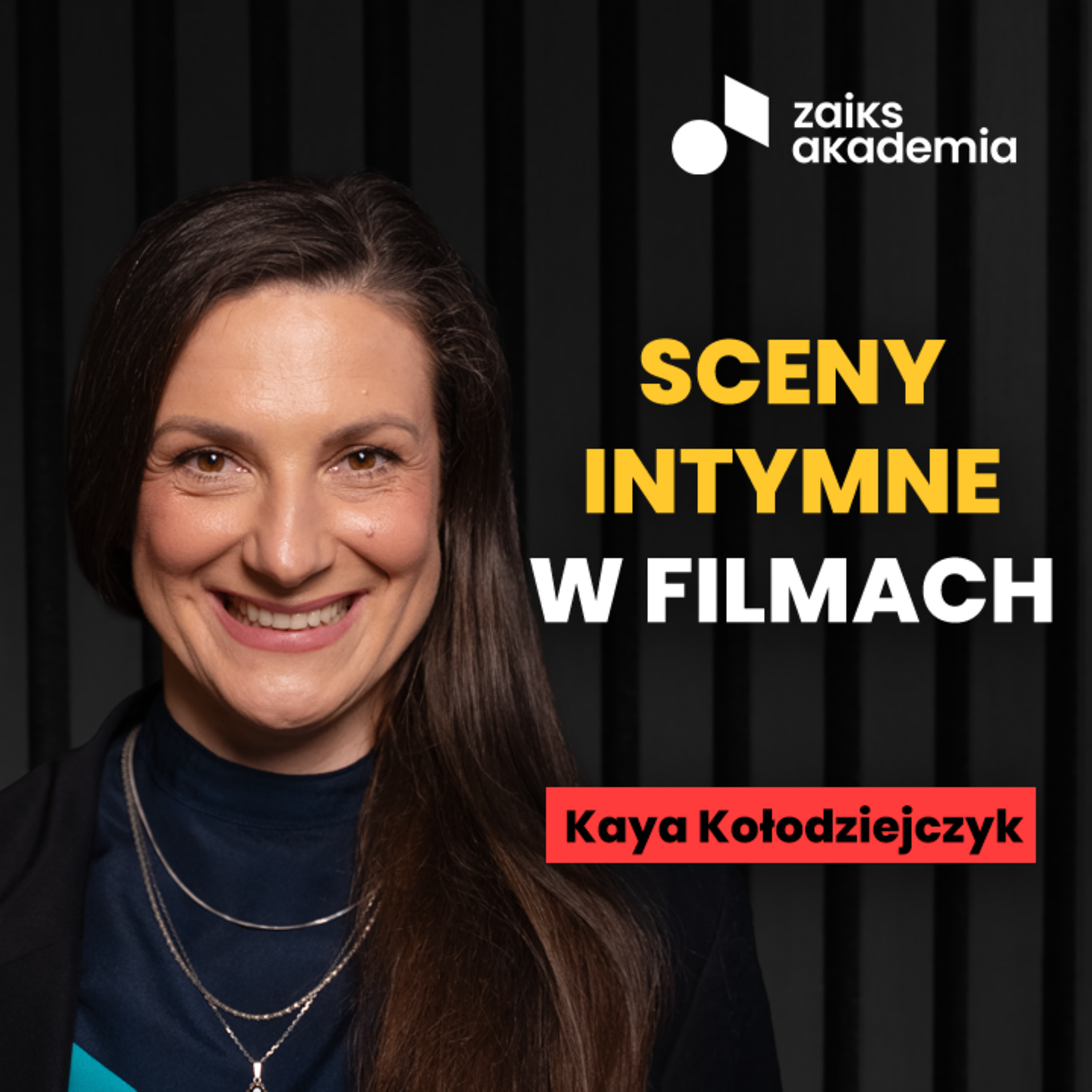 Koordynator scen intymnych i prawa choreografów – jak chronić swoją twórczość? Kaya Kołodziejczyk | ZAiKS Akademia episode artwork