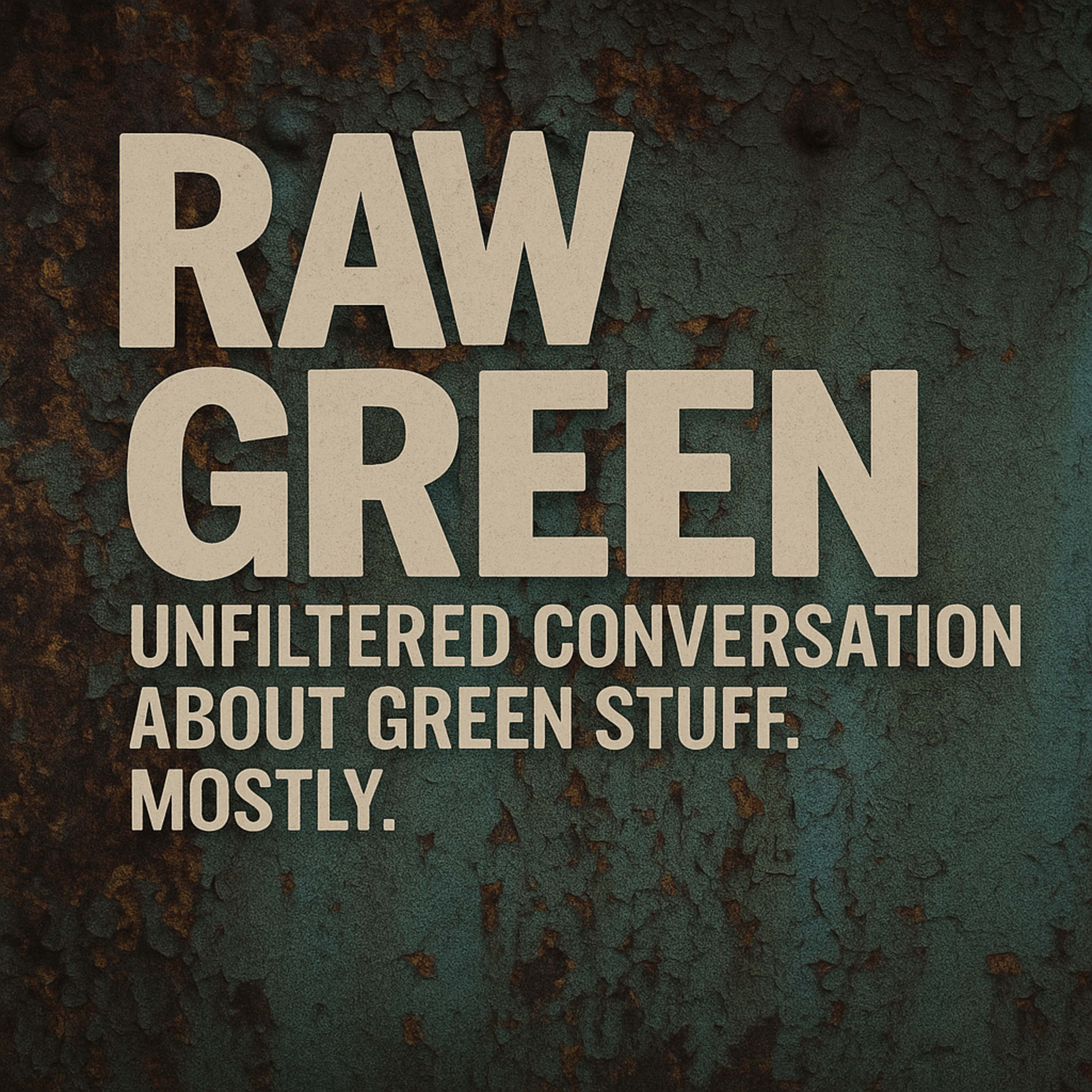 RAW GREEN