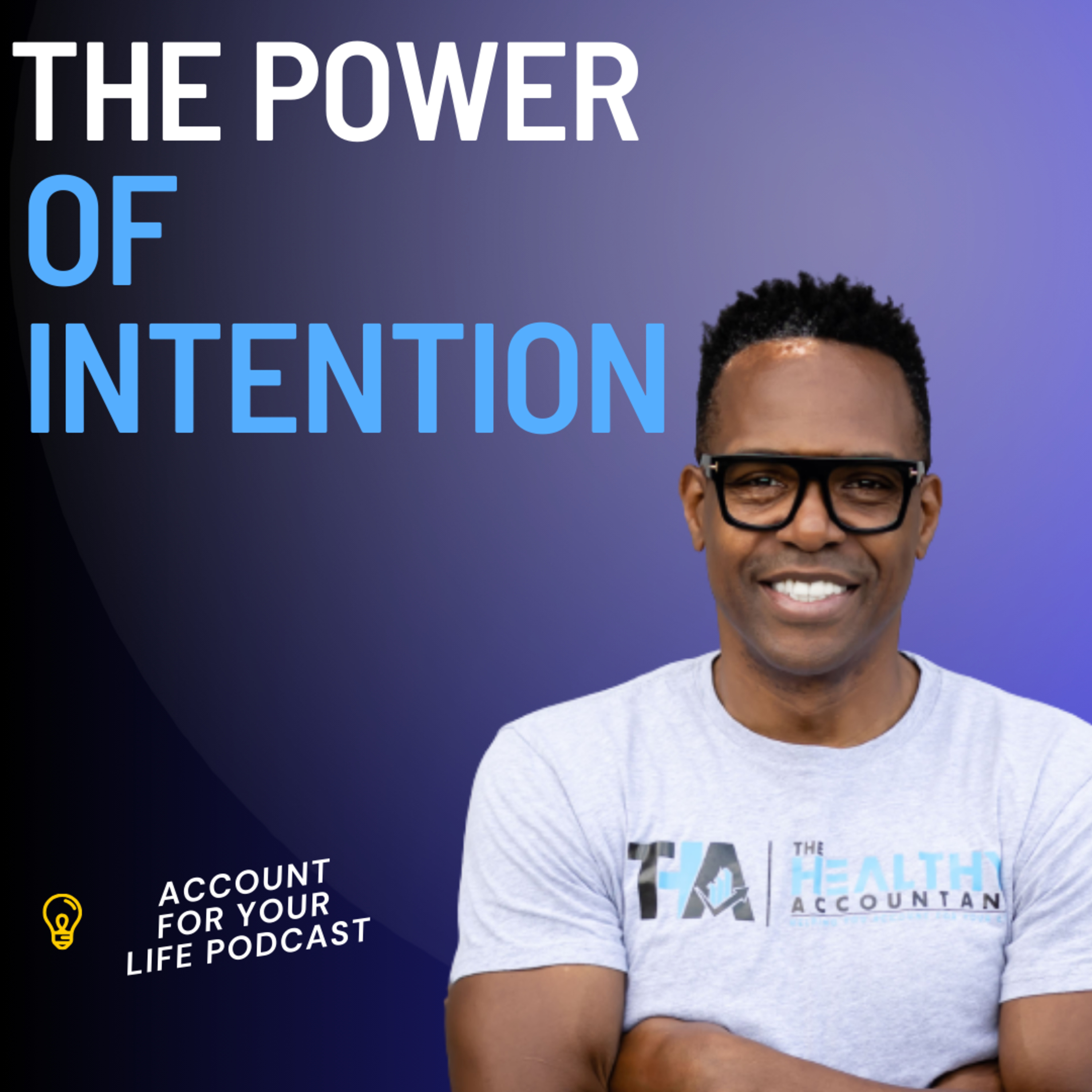 The power of intention and how it can transform your life episode artwork
